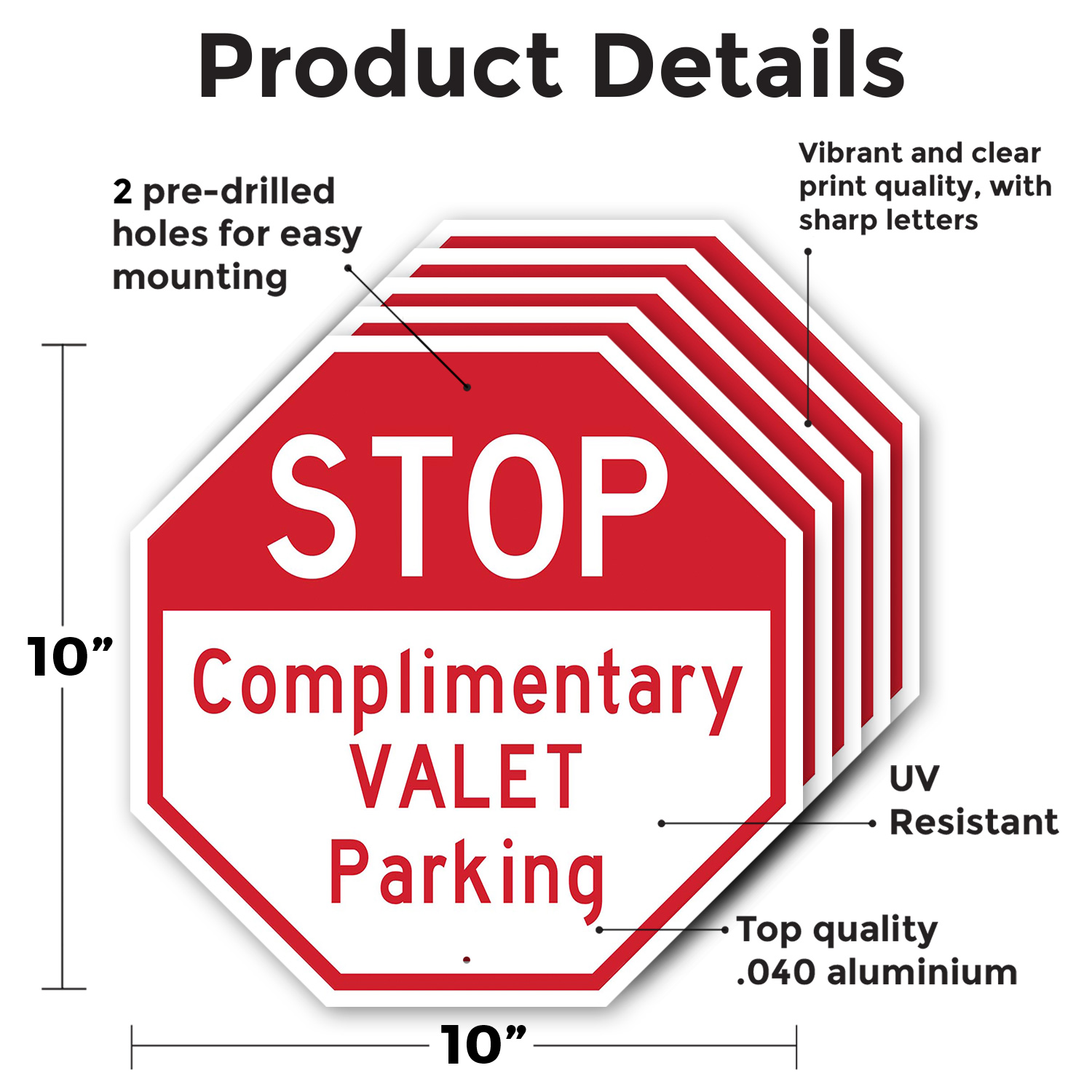 Stop Complimentary Valet Parking Octagon Sign Weather Resistant Made in the USA - Picture 54 of 64