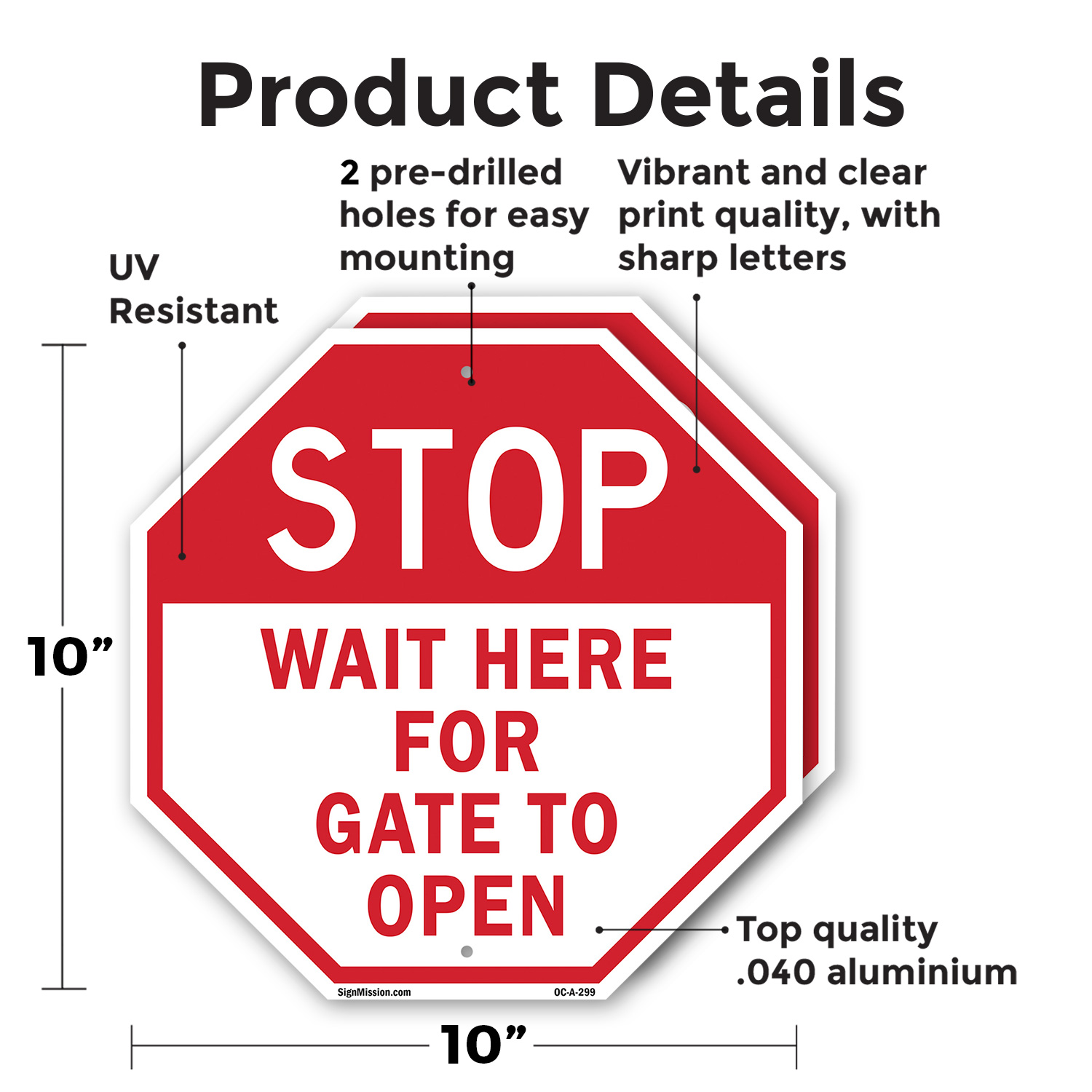 Stop Wait Here for Gate to Open Octagon Sign Weather Resistant Made in the USA - Picture 49 of 65