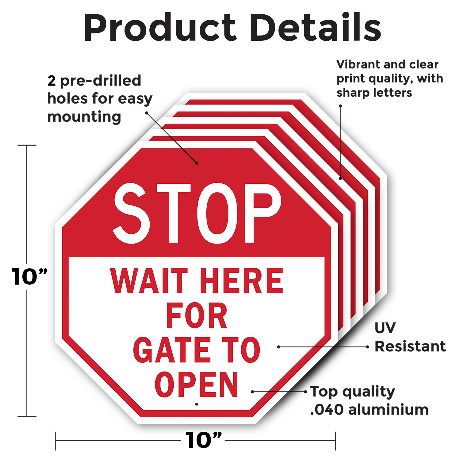 Stop Wait Here for Gate to Open Octagon Sign Weather Resistant Made in the USA - Picture 55 of 65