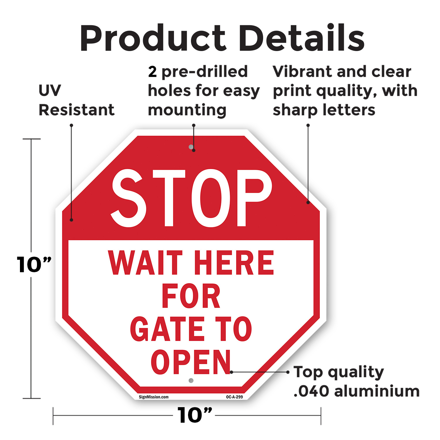 Stop Wait Here for Gate to Open Octagon Sign Weather Resistant Made in the USA - Picture 37 of 65