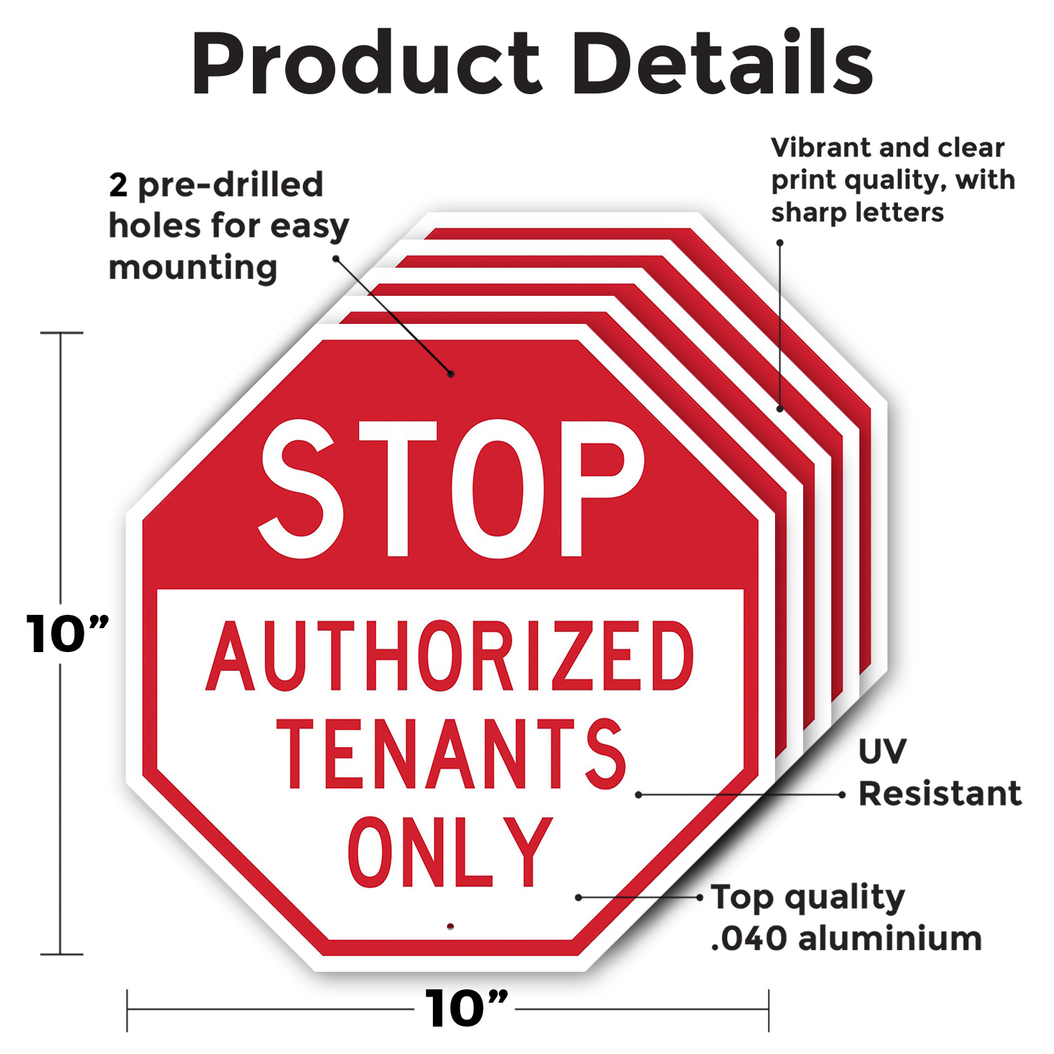 Stop Authorized Tenants Only Octagon Sign Weather Resistant Made in the USA - Picture 54 of 64