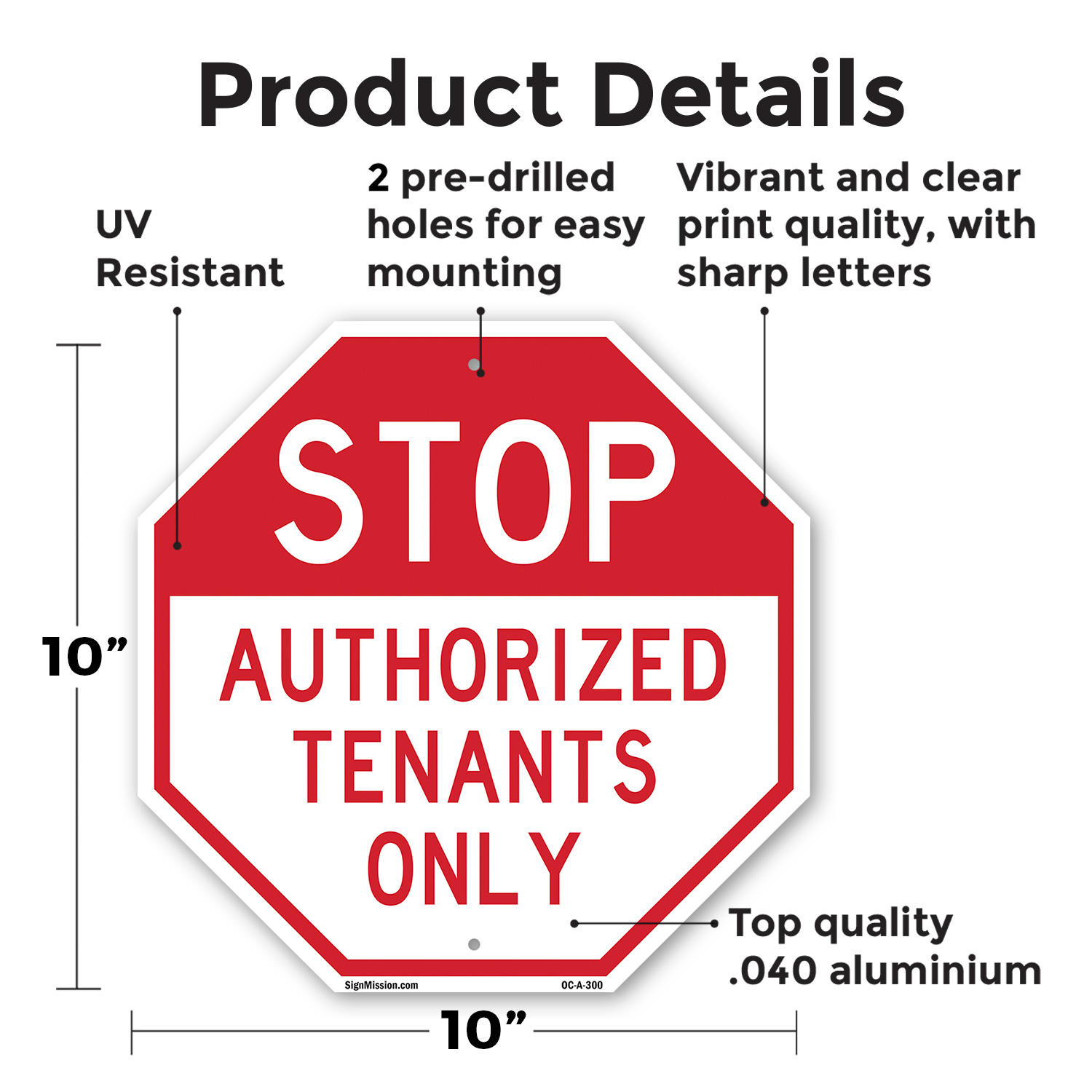 Stop Authorized Tenants Only Octagon Sign Weather Resistant Made in the USA - Picture 37 of 64