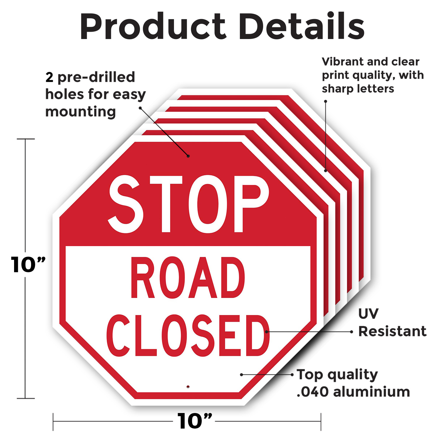 Stop Road Closed Octagon Sign Weather Resistant UV Protected Made in the USA - Picture 54 of 64