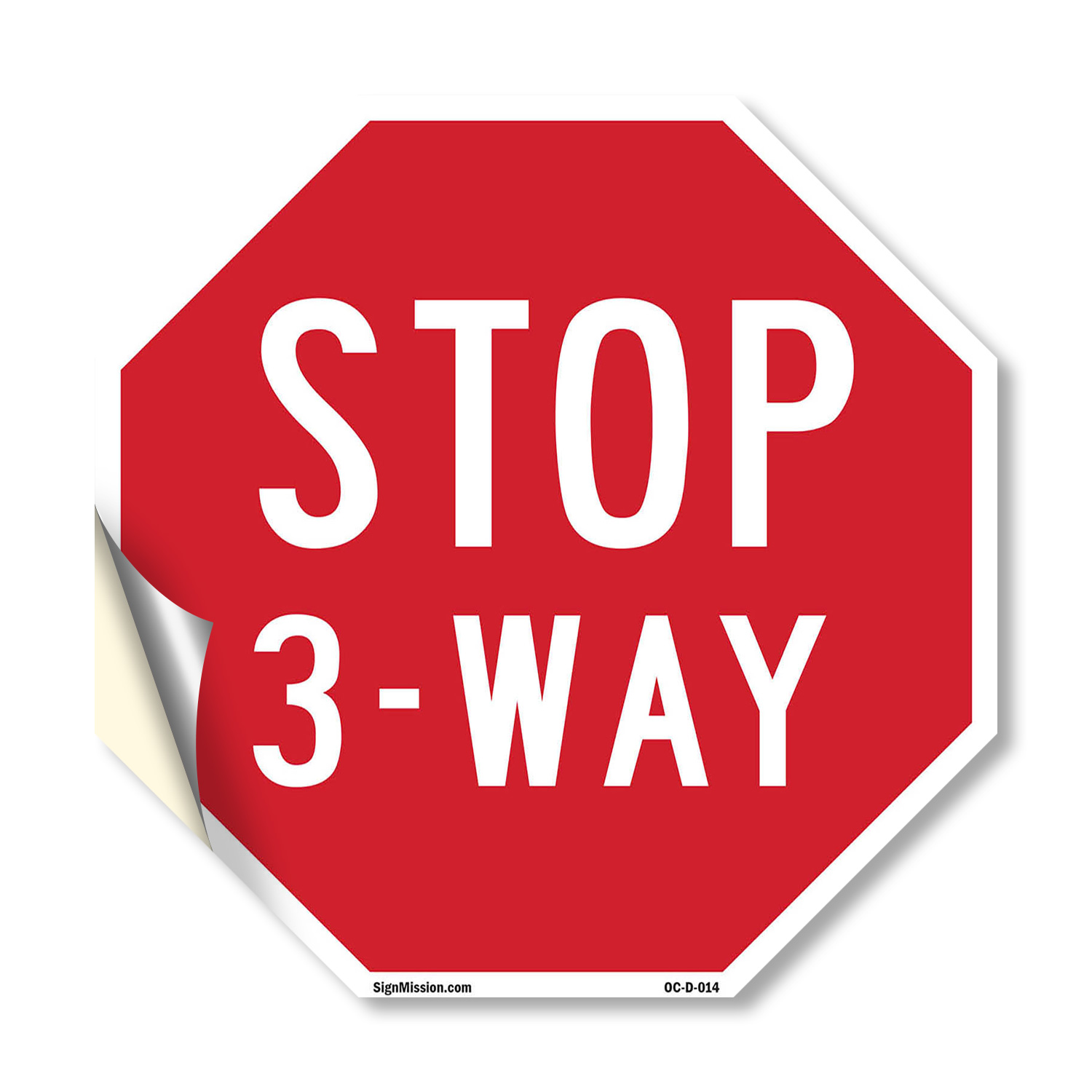 Stop 3-way Octagon Sign Weather Resistant UV Protected Made in the USA