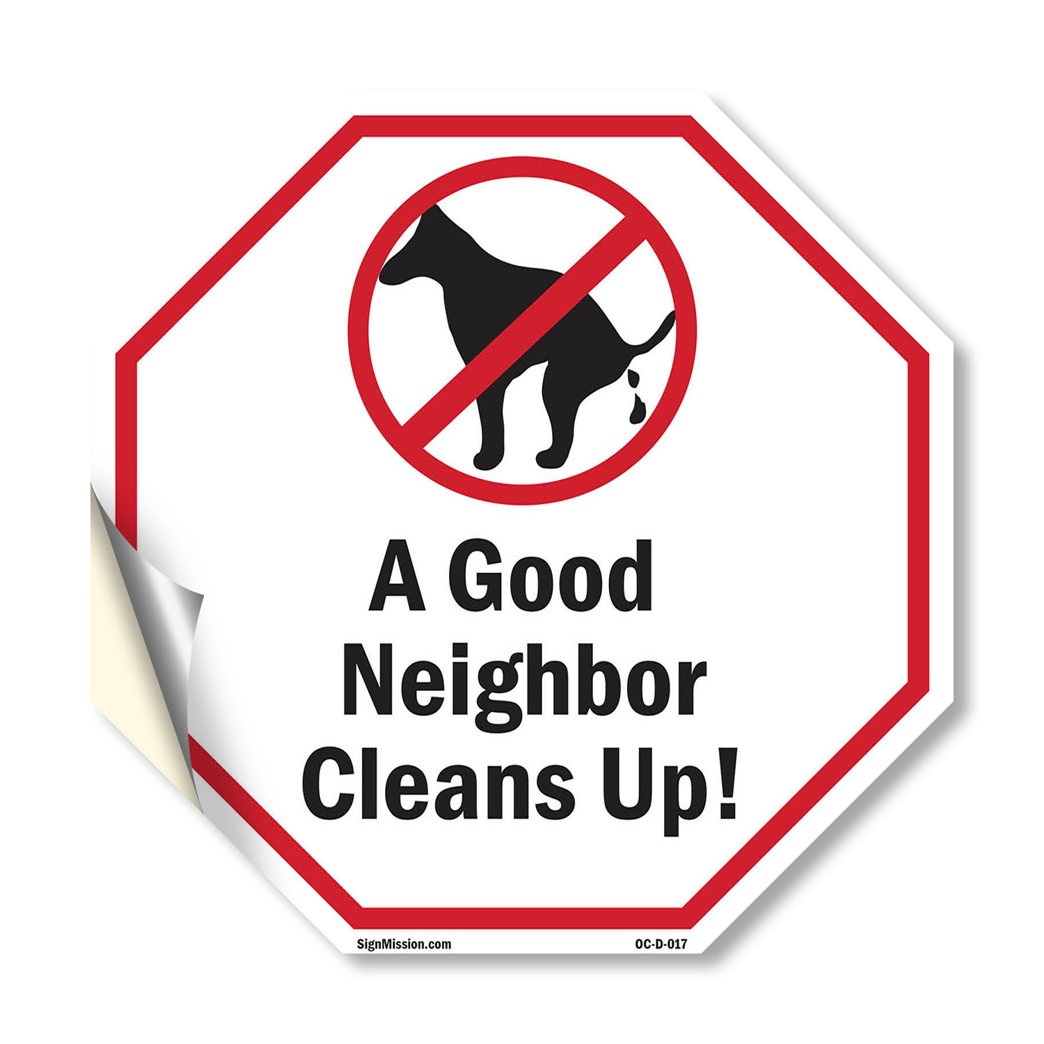 A Good Neighbor Cleans Up! Octagon Sign Weather Resistant Made in the USA