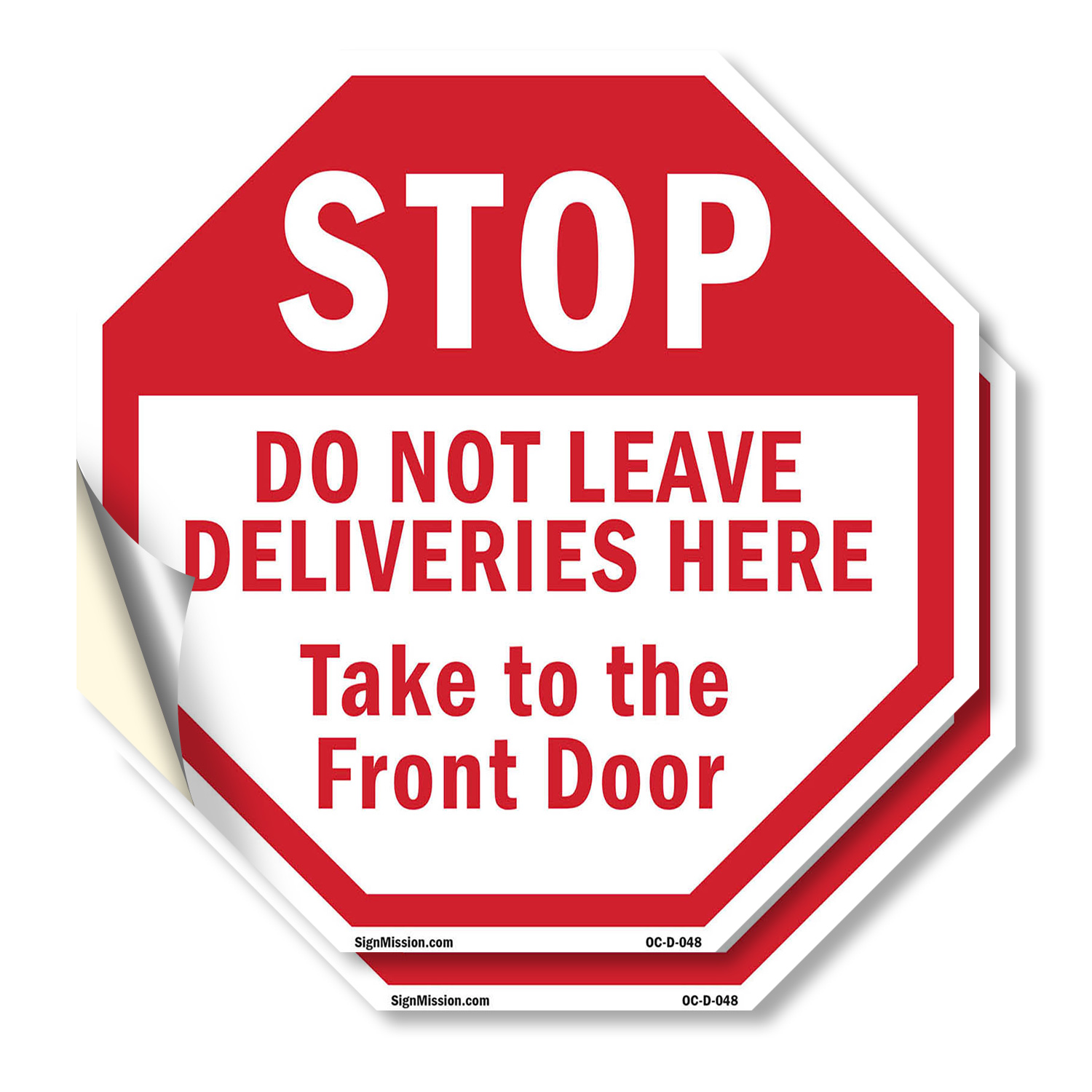 Stop Do Not Leave Deliveries Here Octagon Sign Weather Resistant Made in the USA - Picture 2 of 64