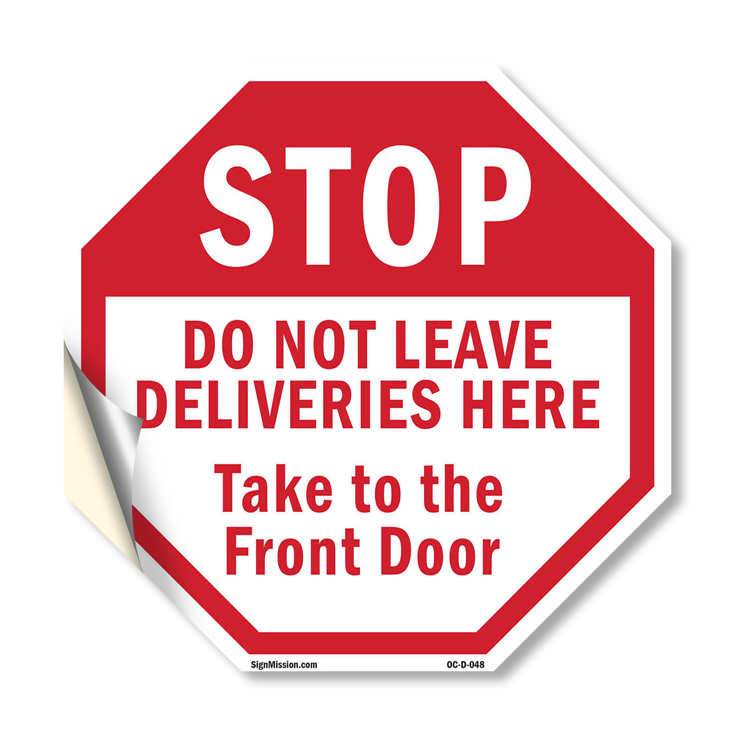 Stop Do Not Leave Deliveries Here Octagon Sign Weather Resistant Made in the USA - Picture 32 of 64