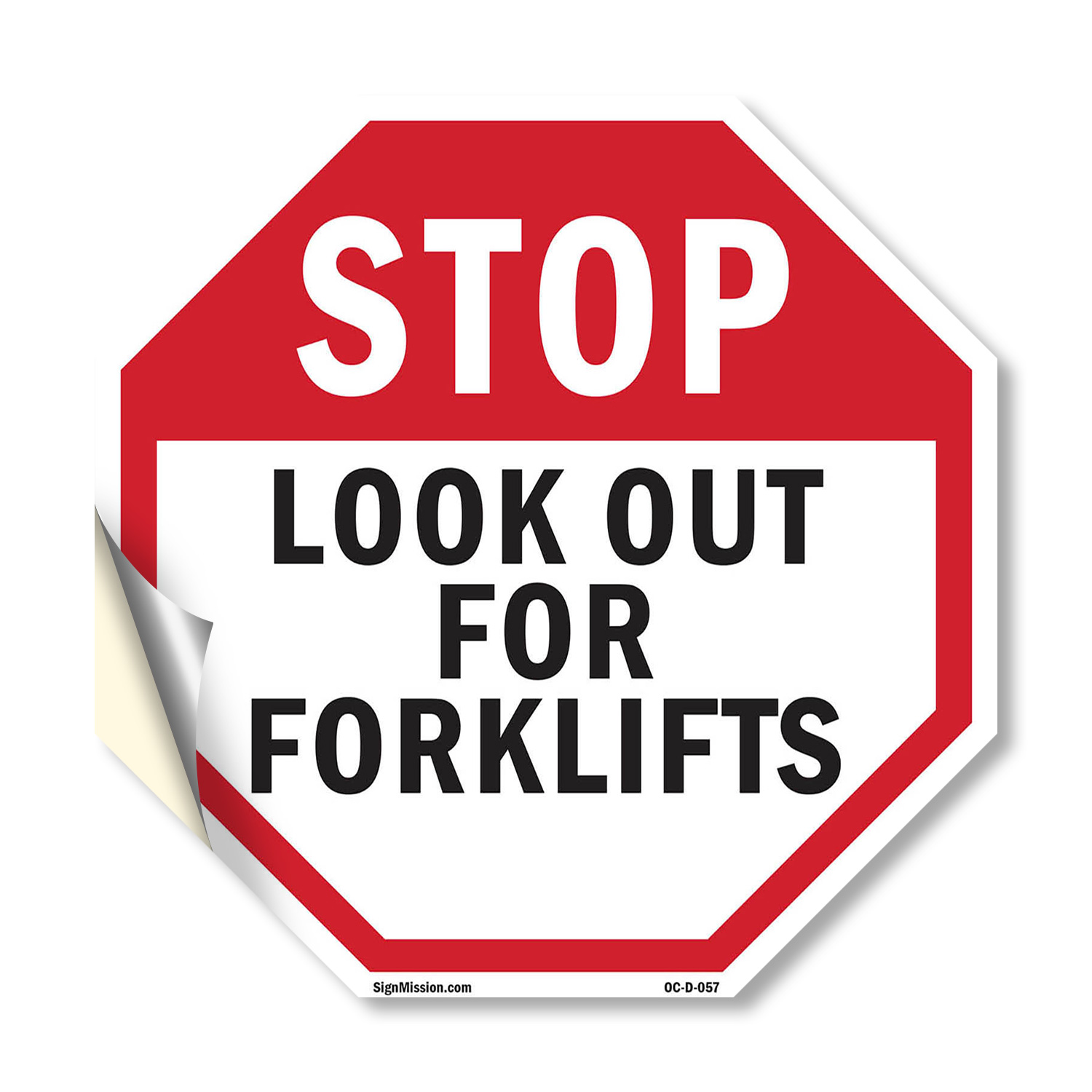 Stop Look Out for Forklifts Octagon Sign Weather Resistant Made in the USA