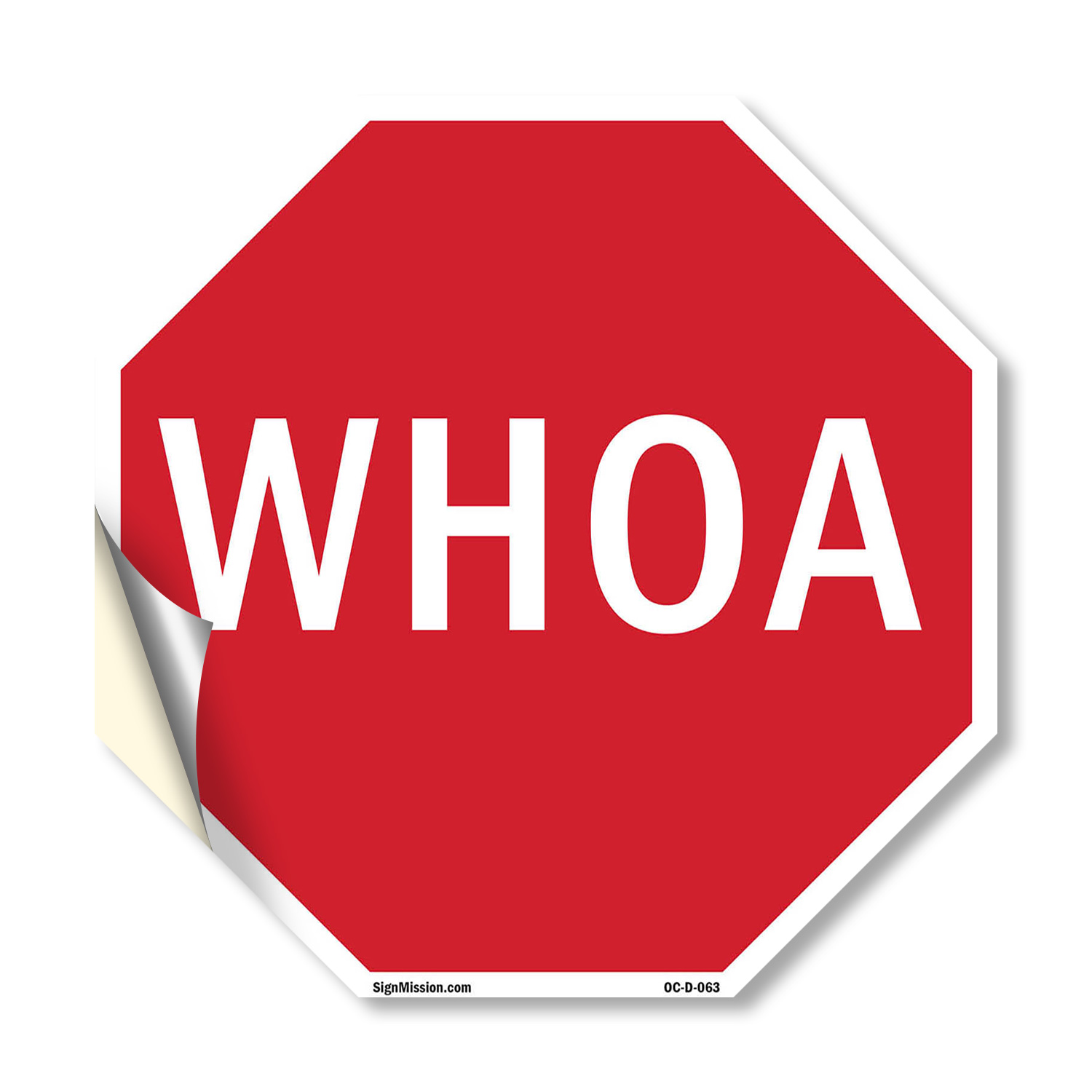 Whoa Octagon Sign Weather Resistant UV Protected for Workplace Made in the USA