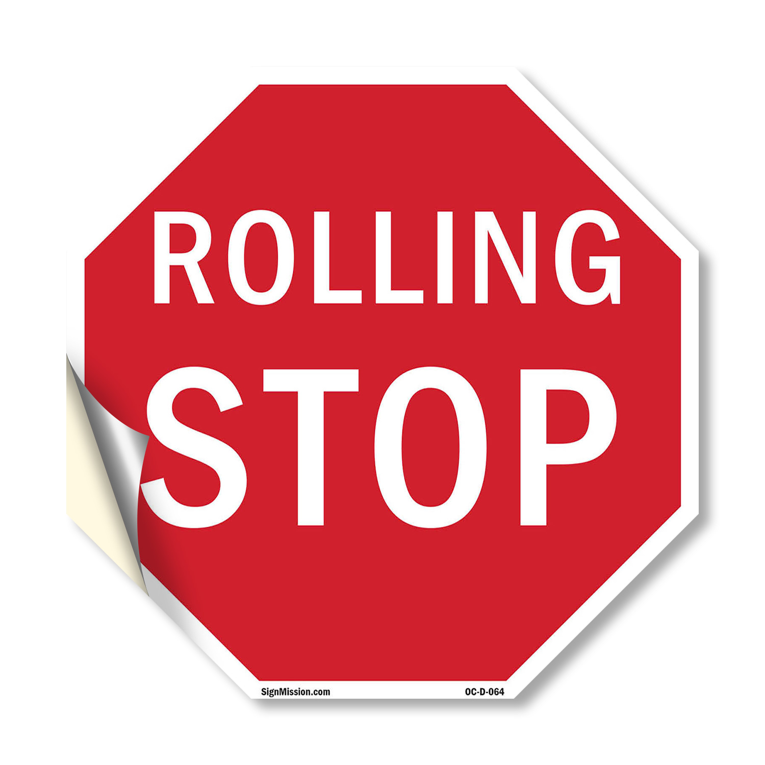 Rolling Stop Octagon Sign Weather Resistant UV Protected Made in the USA