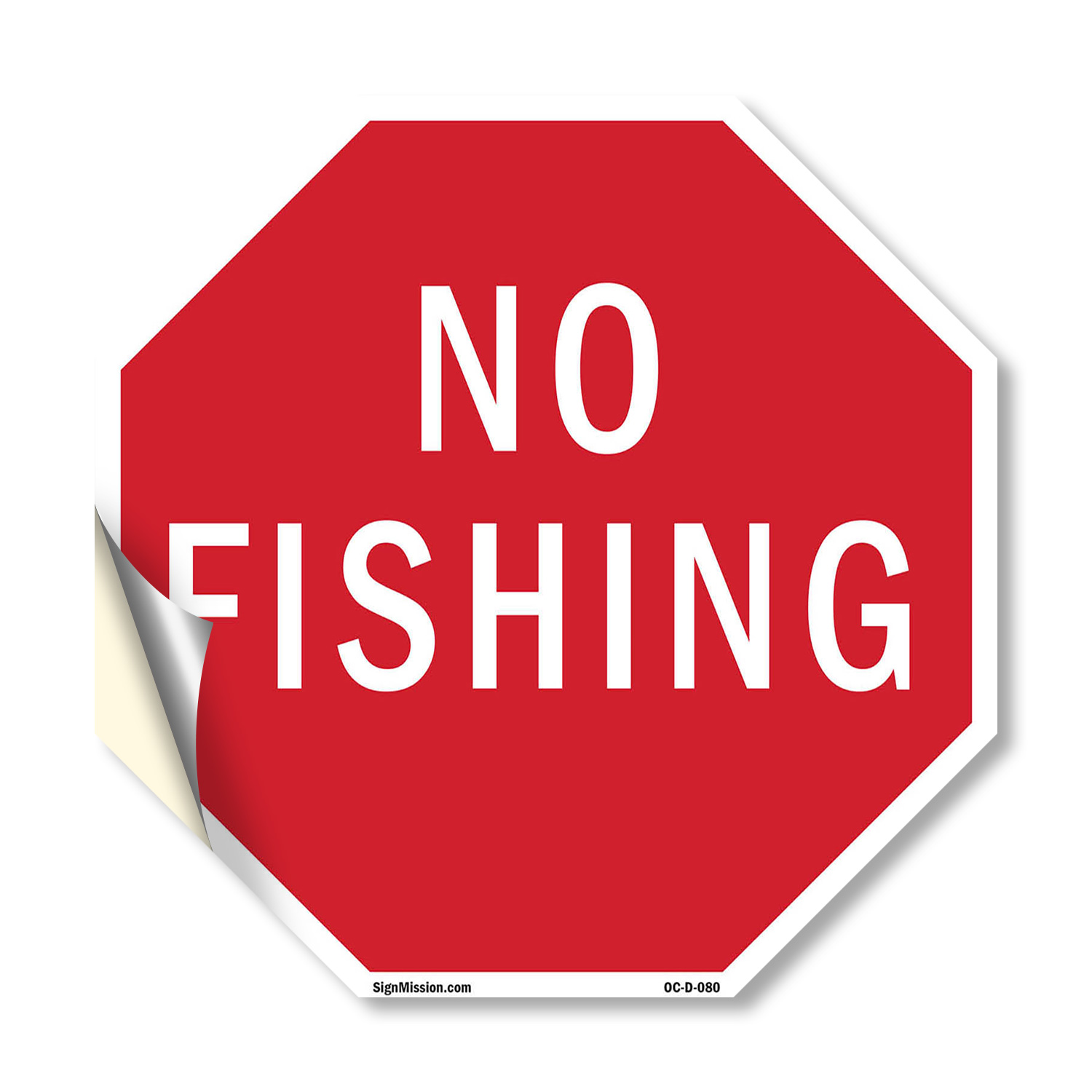 No Fishing Octagon Sign Weather Resistant UV Protected Made in the USA