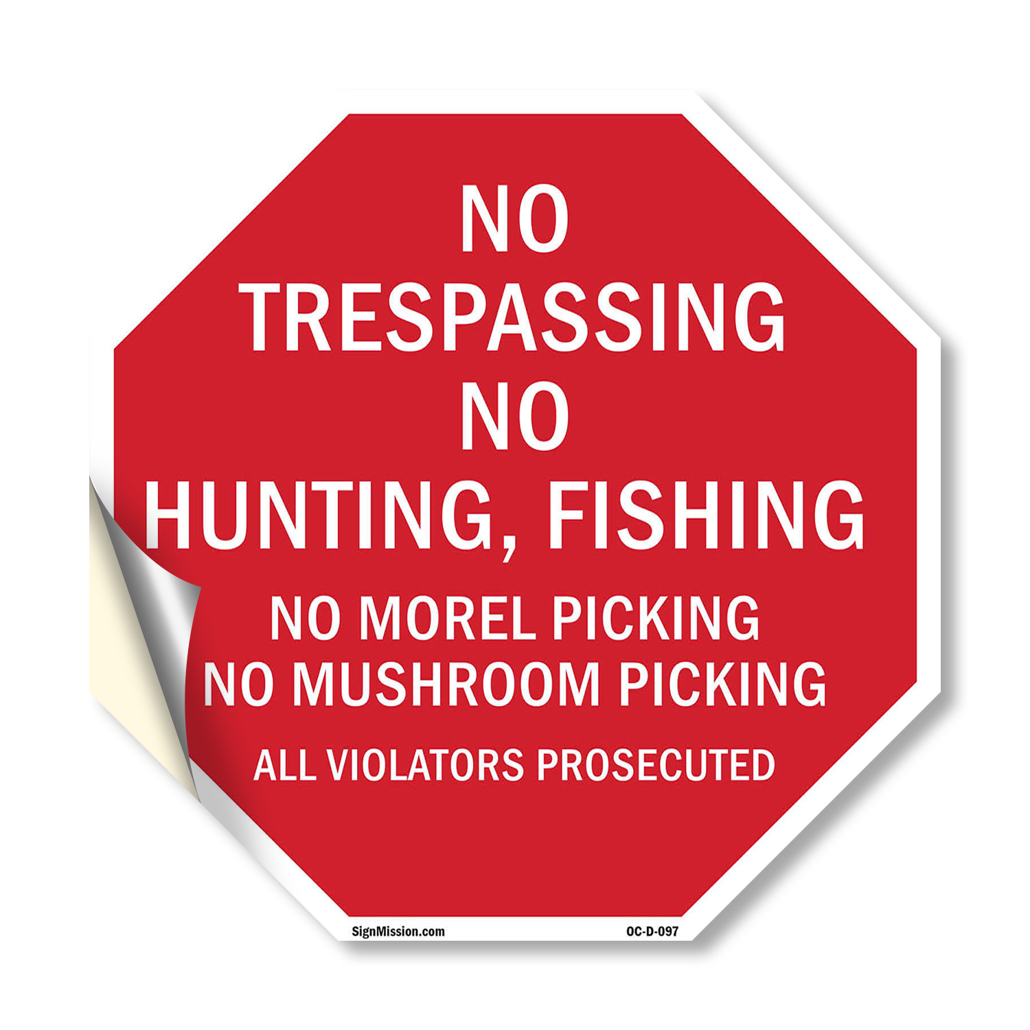 No Trespassing No Hunting, Fishin Octagon Sign Weather Resistant Made in the USA