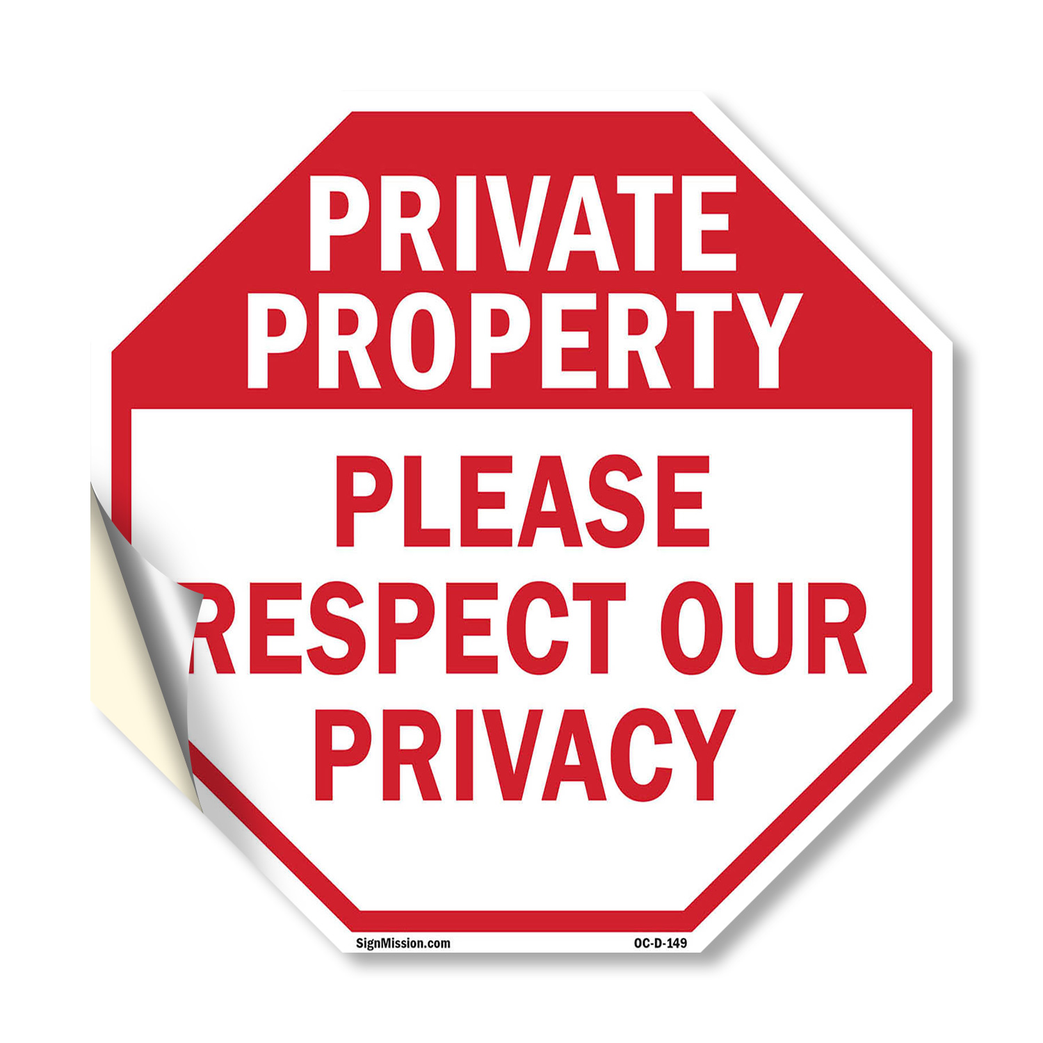 Private Property Please Respect O Octagon Sign Weather Resistant Made in the USA