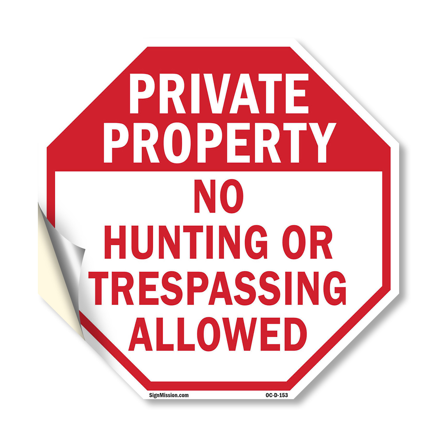 Private Property No Hunting or Tr Octagon Sign Weather Resistant Made in the USA