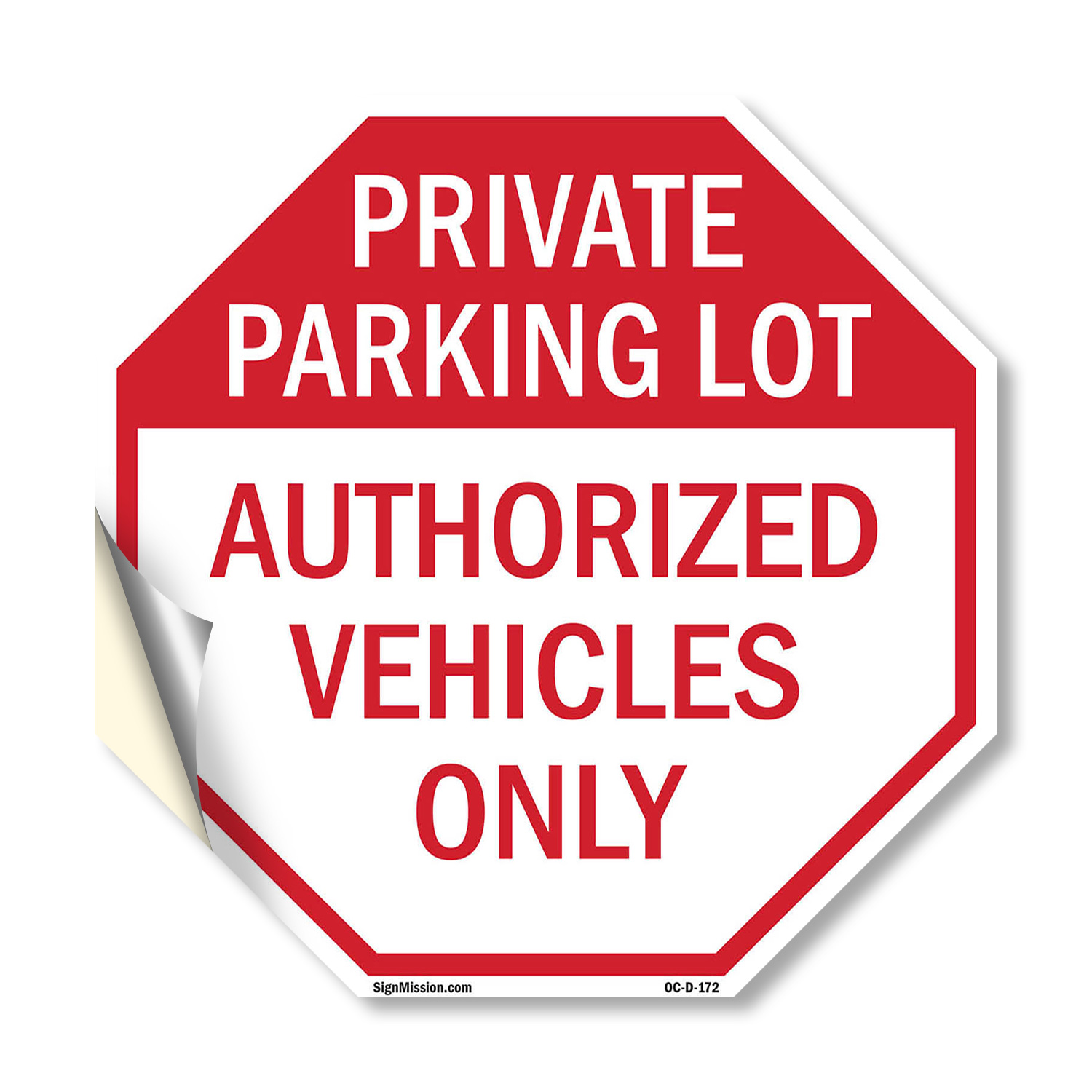 Private Parking Lot Authorized Ve Octagon Sign Weather Resistant Made in the USA