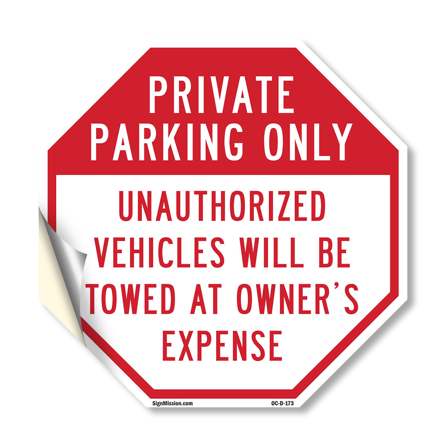 Private Parking Only Unauthorized Octagon Sign Weather Resistant Made in the USA