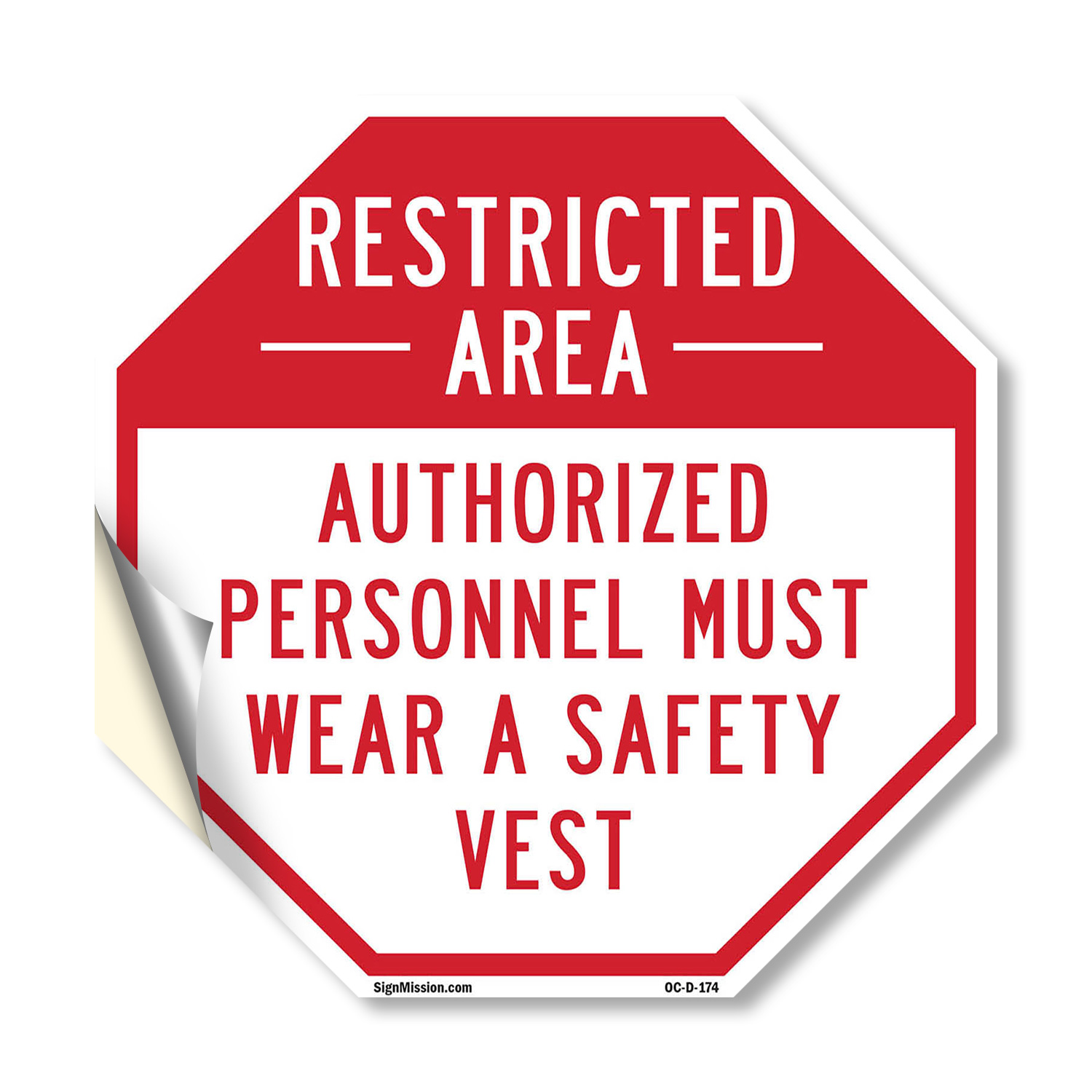 Restricted Area Authorized Person Octagon Sign Weather Resistant Made in the USA