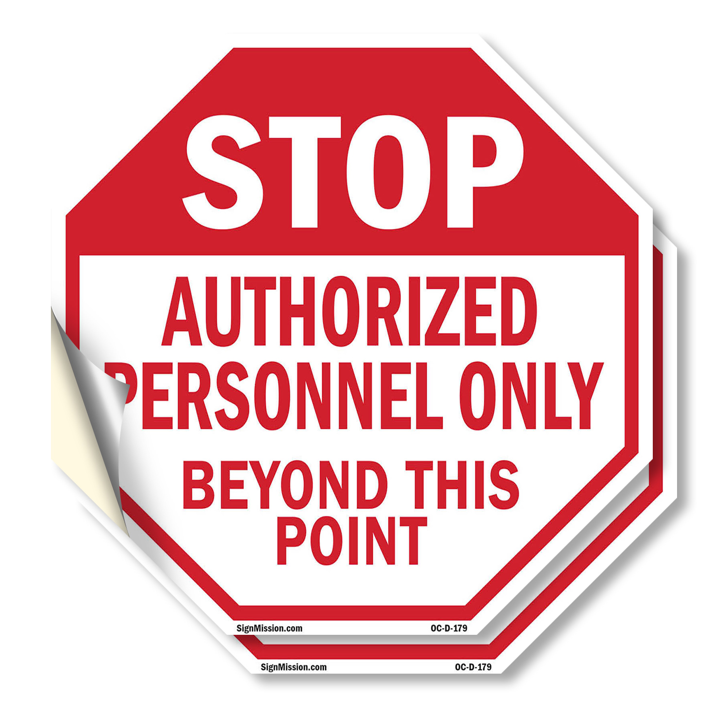 Stop Authorized Personnel Only Be Octagon Sign Weather Resistant Made in the USA - Picture 2 of 64