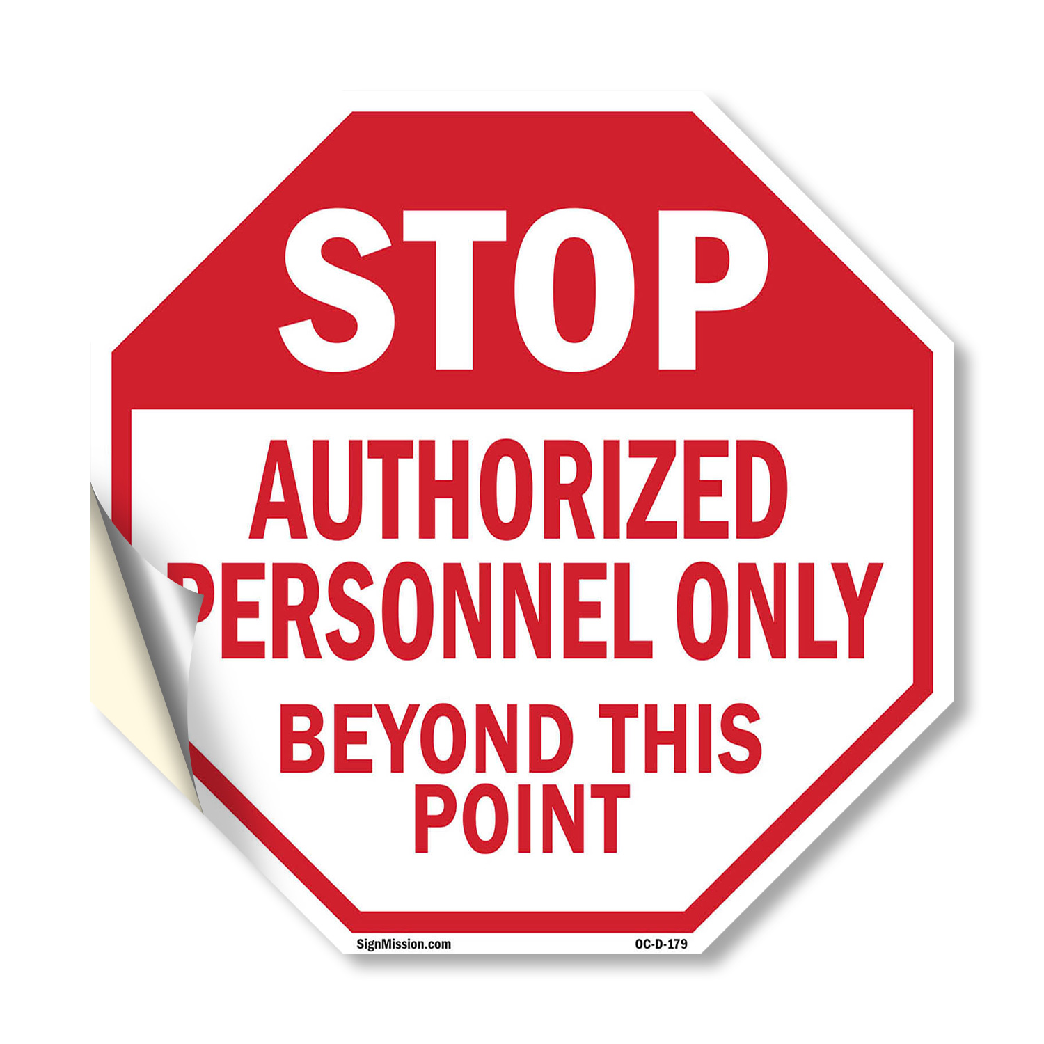 Stop Authorized Personnel Only Be Octagon Sign Weather Resistant Made in the USA - Picture 32 of 64