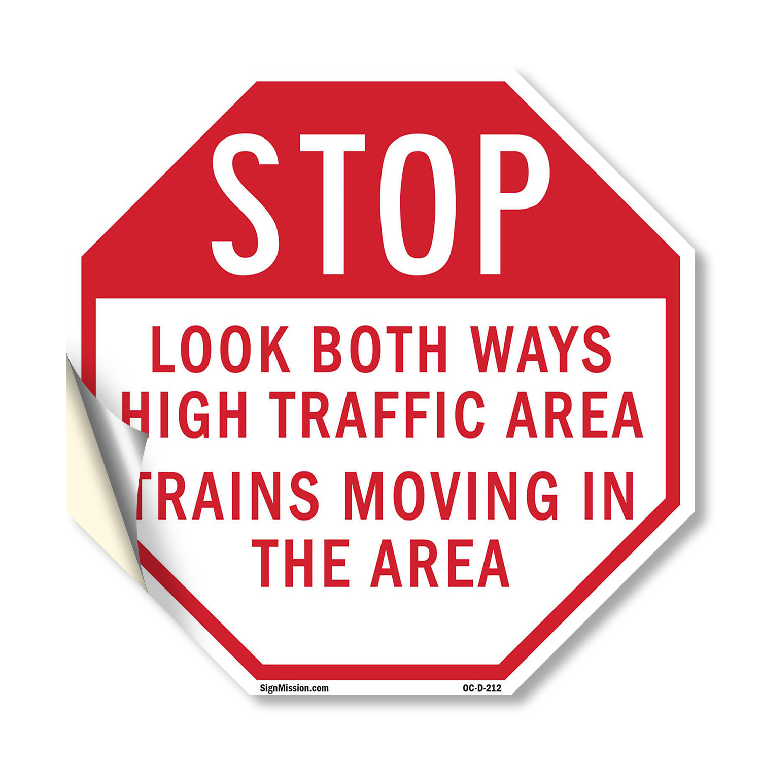 Stop Look Both Ways High Traffic Octagon Sign Weather Resistant Made in the USA