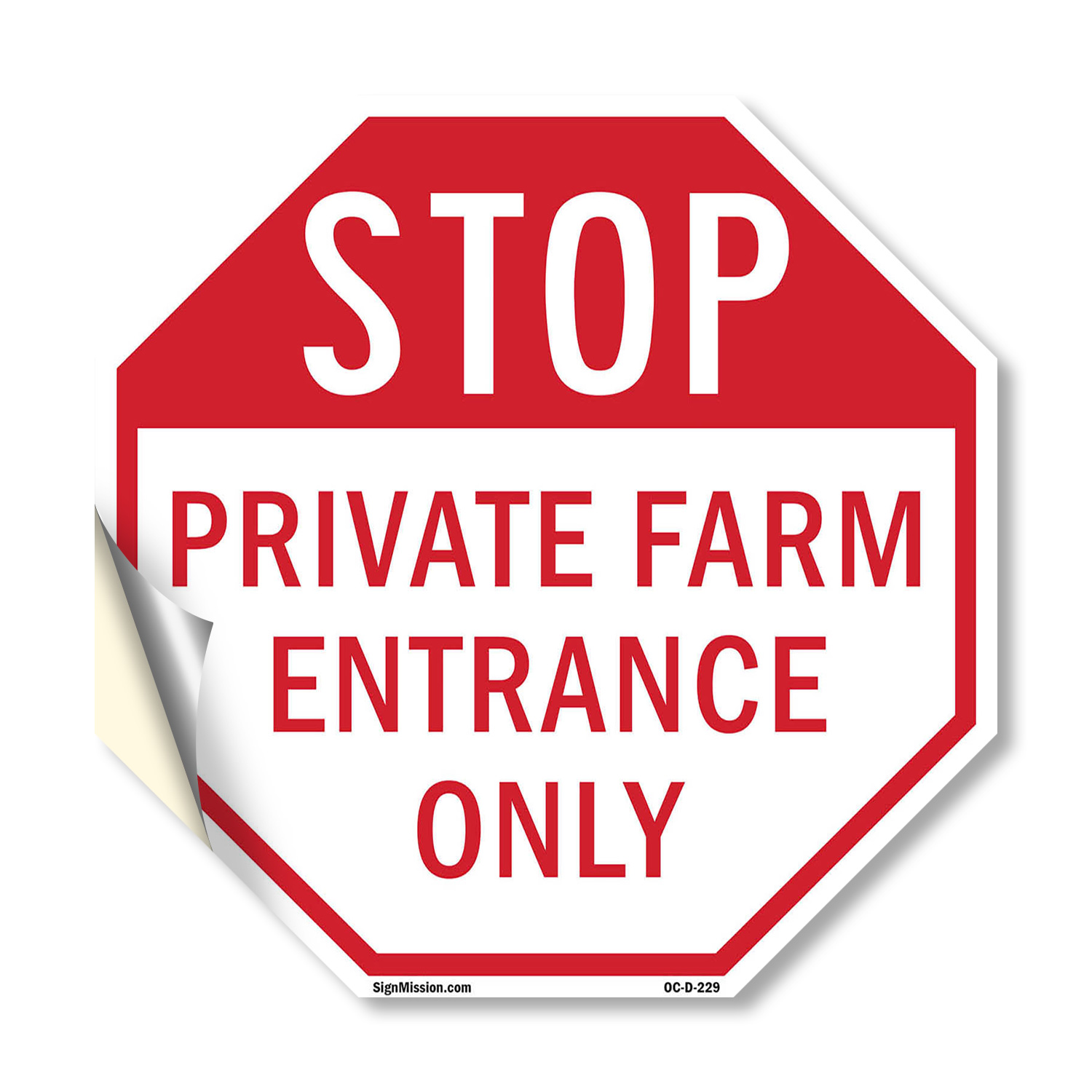 Stop Private Farm Entrance Only Octagon Sign Weather Resistant Made in the USA