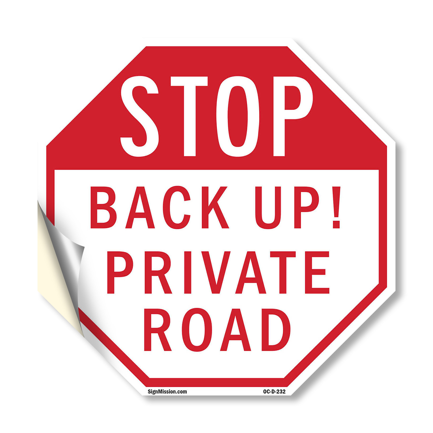 Stop Back Up! Private Road Octagon Sign Weather Resistant Made in the USA - Picture 32 of 64