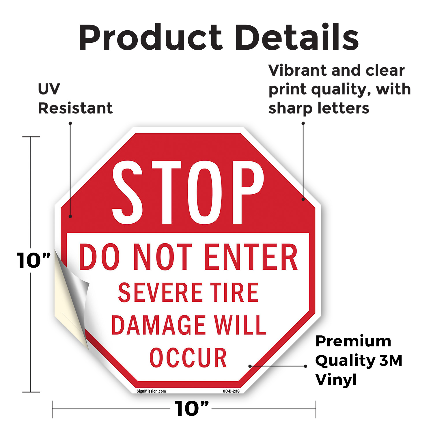 Stop Do Not Enter Severe Tire Dam Octagon Sign Weather Resistant Made in the USA - Picture 33 of 64