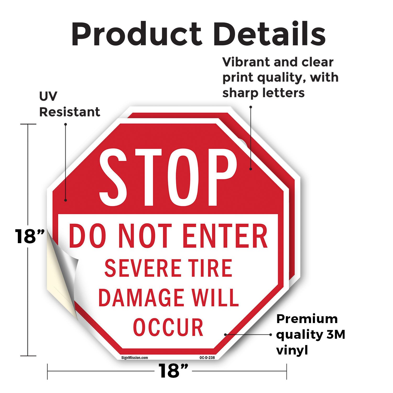 Stop Do Not Enter Severe Tire Dam Octagon Sign Weather Resistant Made in the USA - Picture 8 of 64
