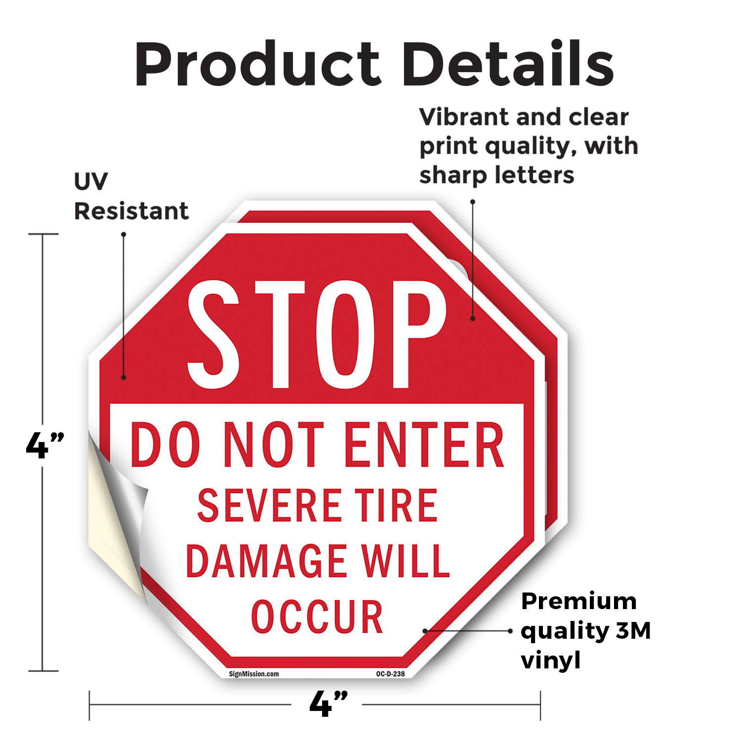 Stop Do Not Enter Severe Tire Dam Octagon Sign Weather Resistant Made in the USA - Picture 13 of 64