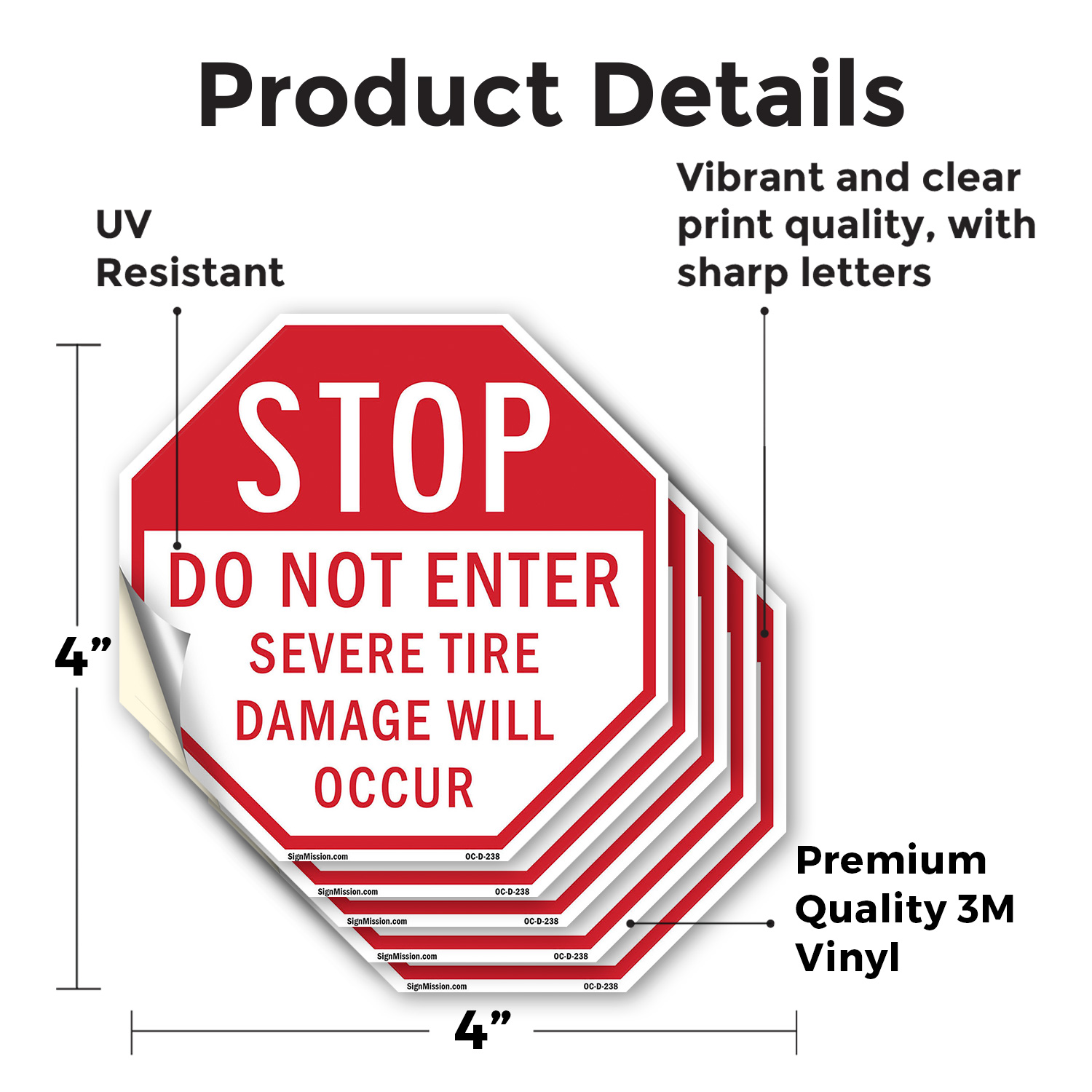 Stop Do Not Enter Severe Tire Dam Octagon Sign Weather Resistant Made in the USA - Picture 23 of 64