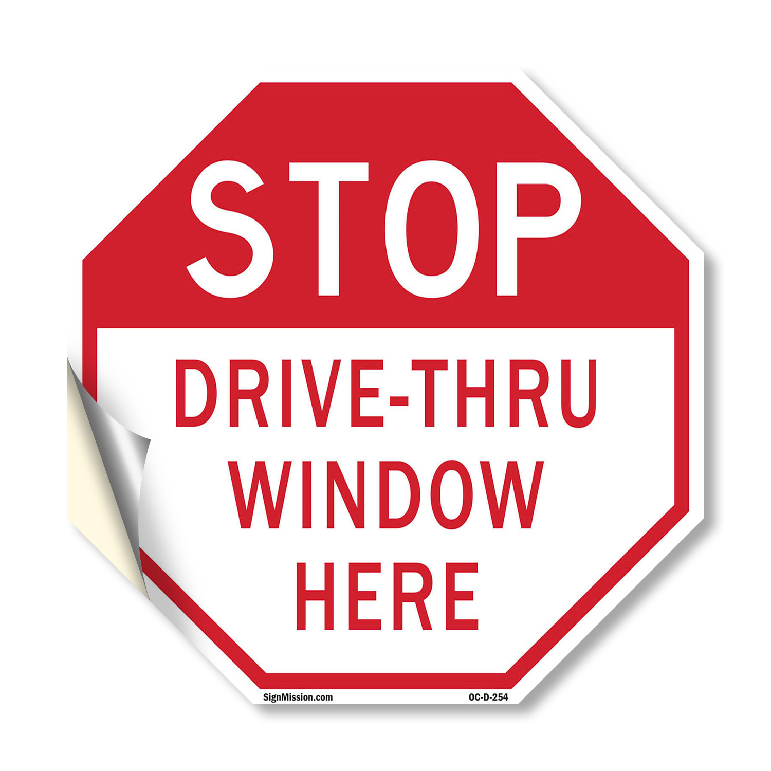 Stop Drive-thru Window Here Octagon Sign Weather Resistant Made in the USA