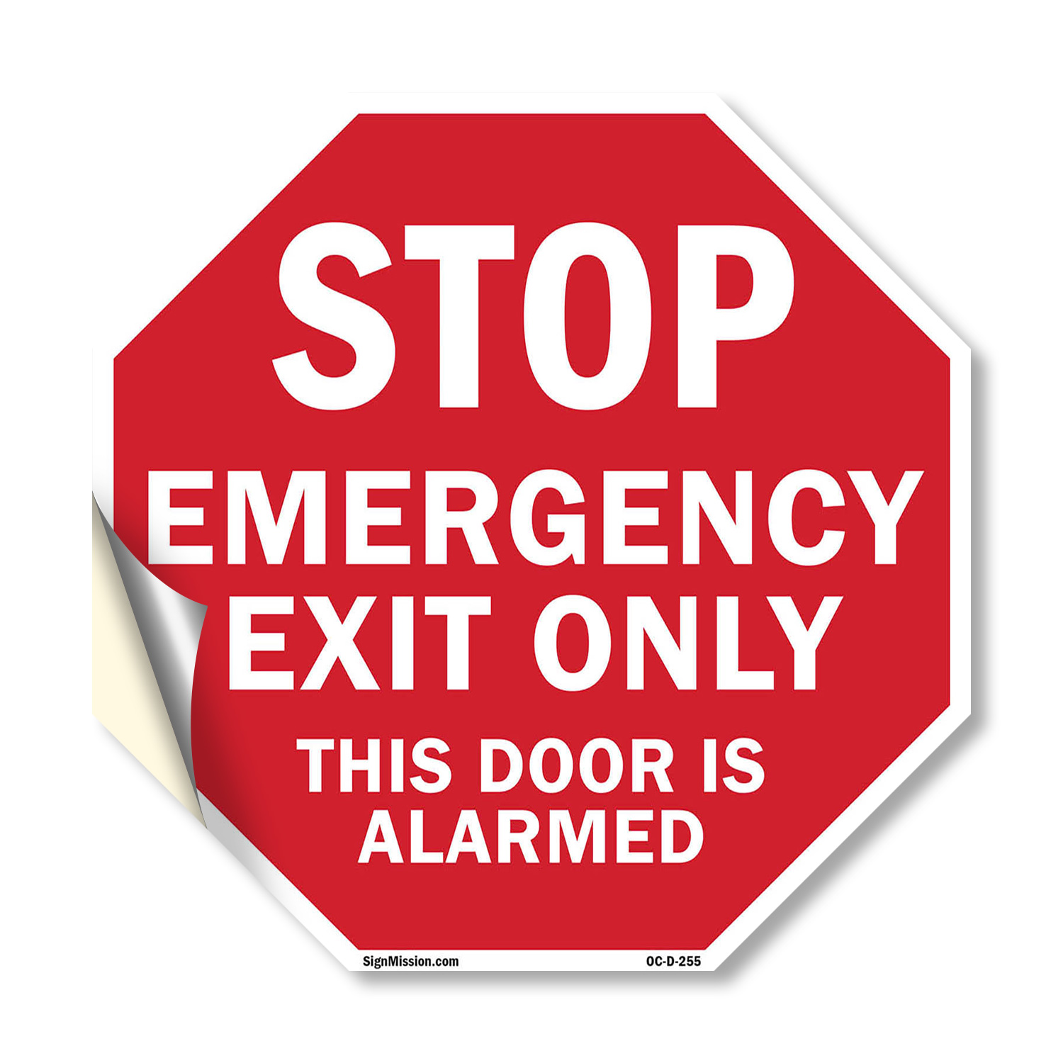 Stop Emergency Exit Only This Doo Octagon Sign Weather Resistant Made in the USA