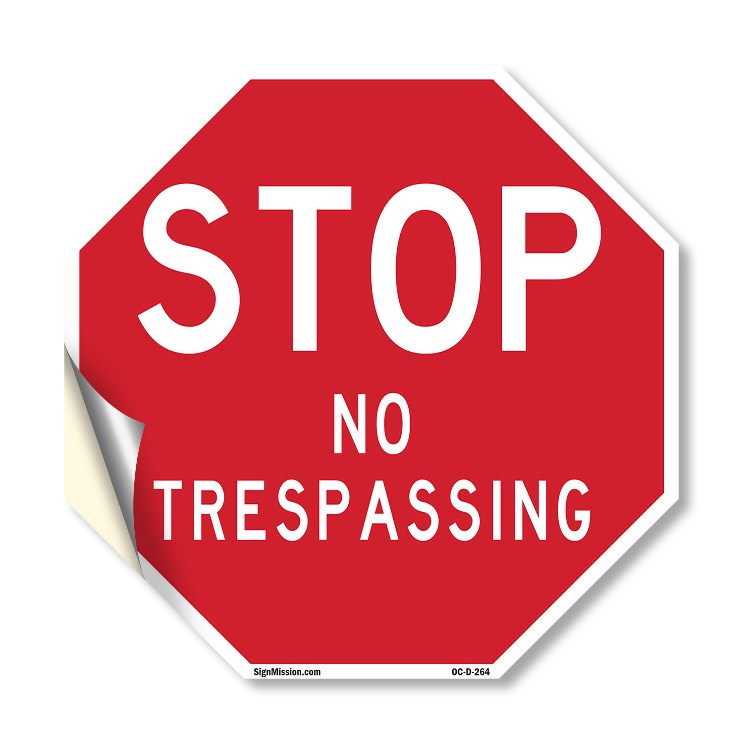 Stop No Trespassing Octagon Sign Weather Resistant UV Protected Made in the USA