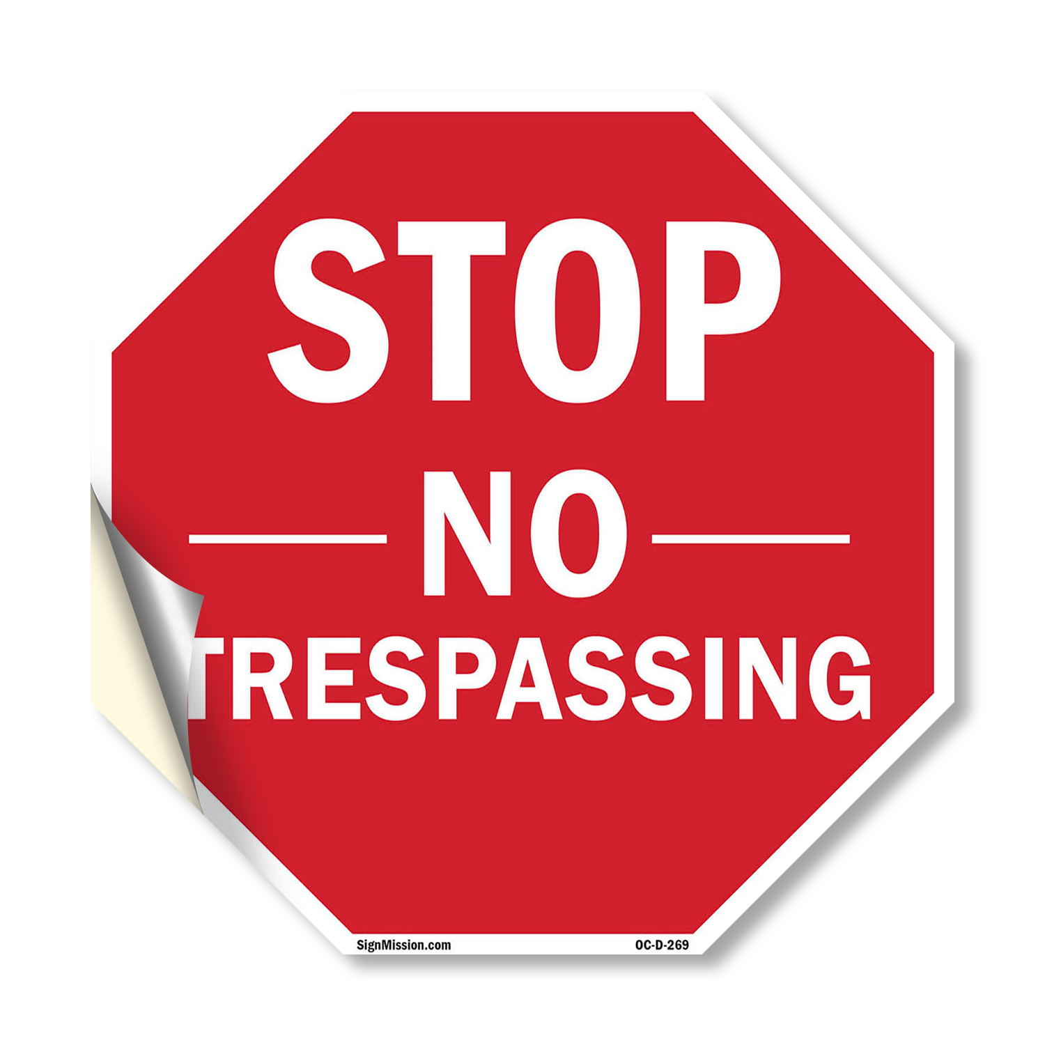 Stop No Trespassing Octagon Sign Weather Resistant UV Protected Made in the USA