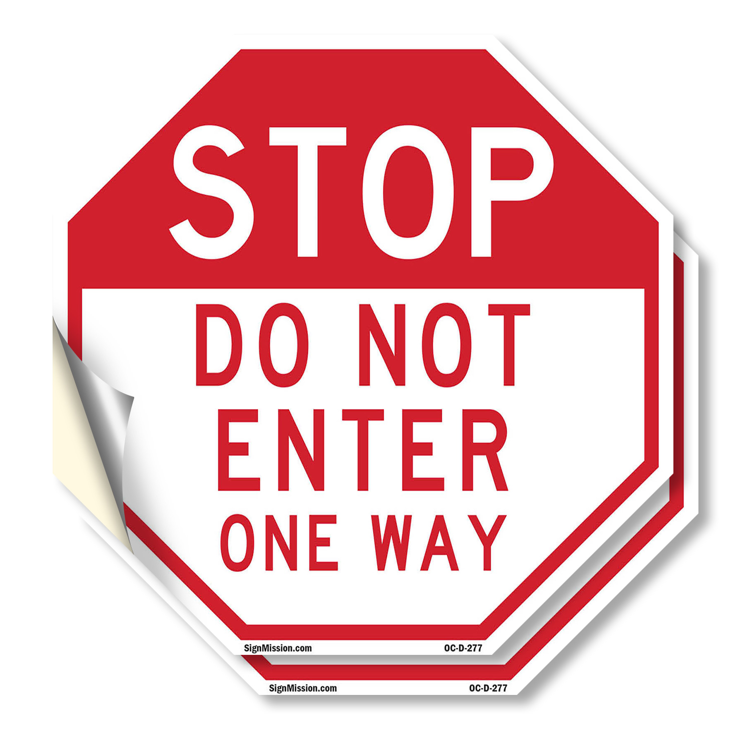 Stop Do Not Enter One Way Octagon Sign Weather Resistant Made in
