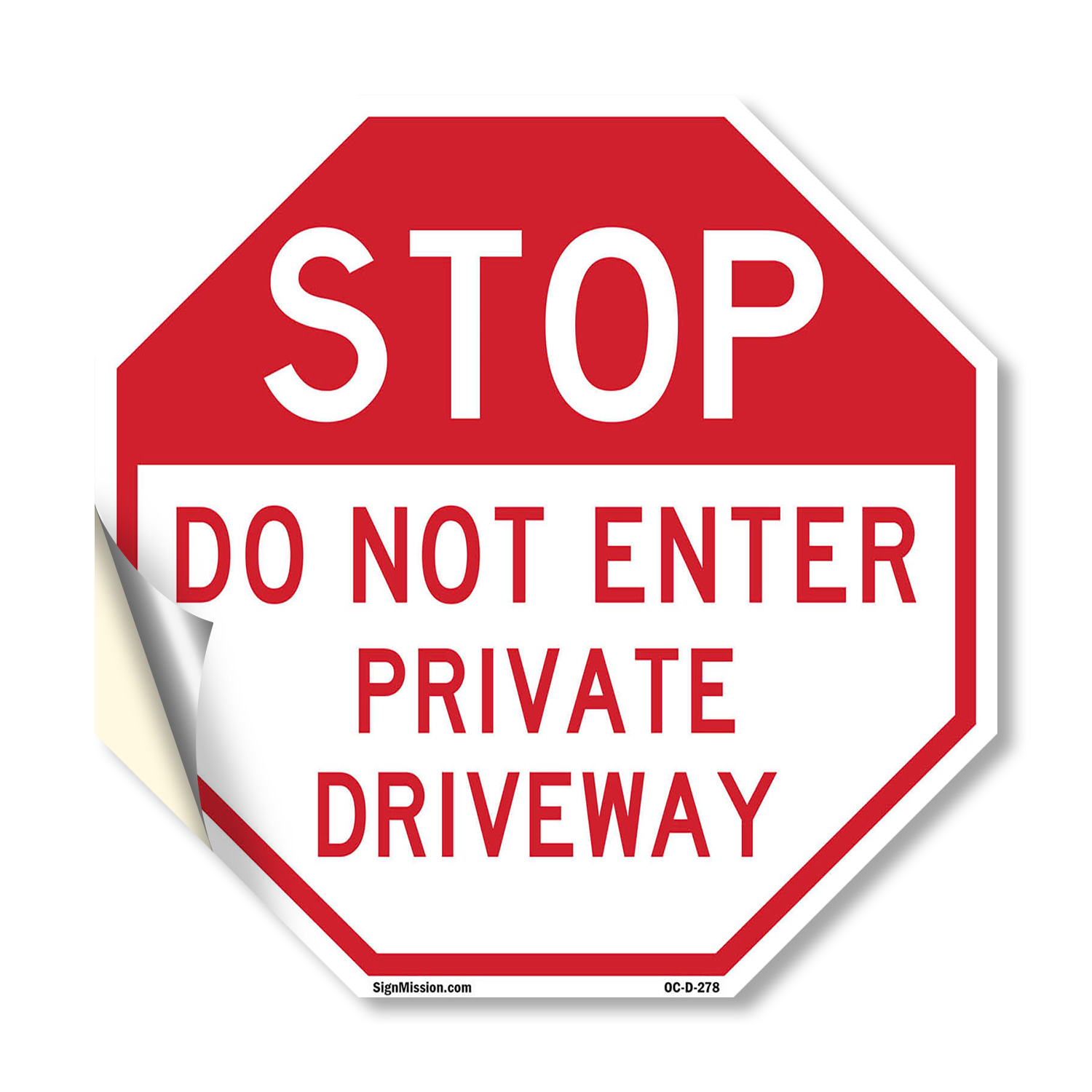 Stop Do Not Enter Private Drivewa Octagon Sign Weather Resistant Made in the USA