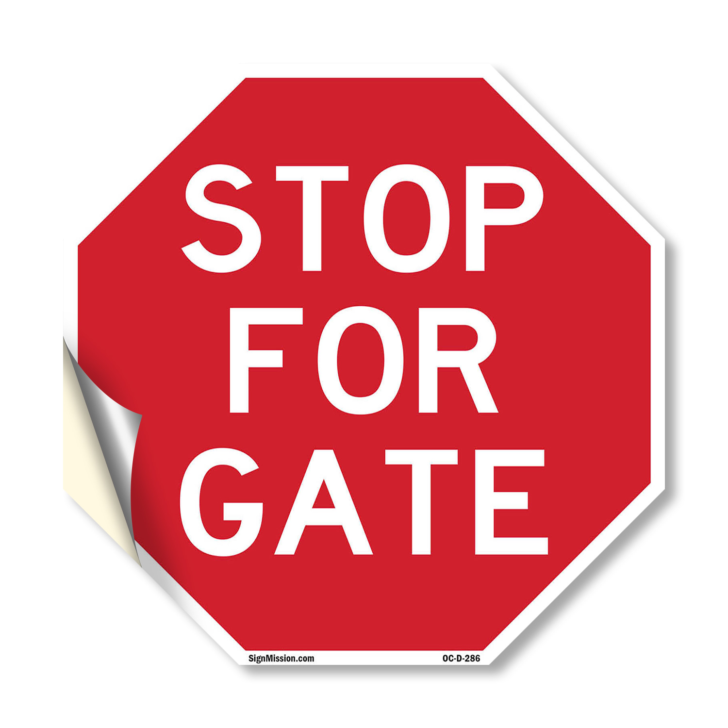 Stop For Gate Octagon Sign Weather Resistant UV Protected Made in the USA