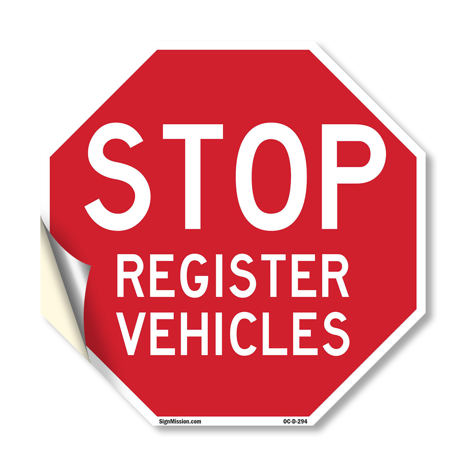 Stop Register Vehicles Octagon Sign Weather Resistant Made in the USA