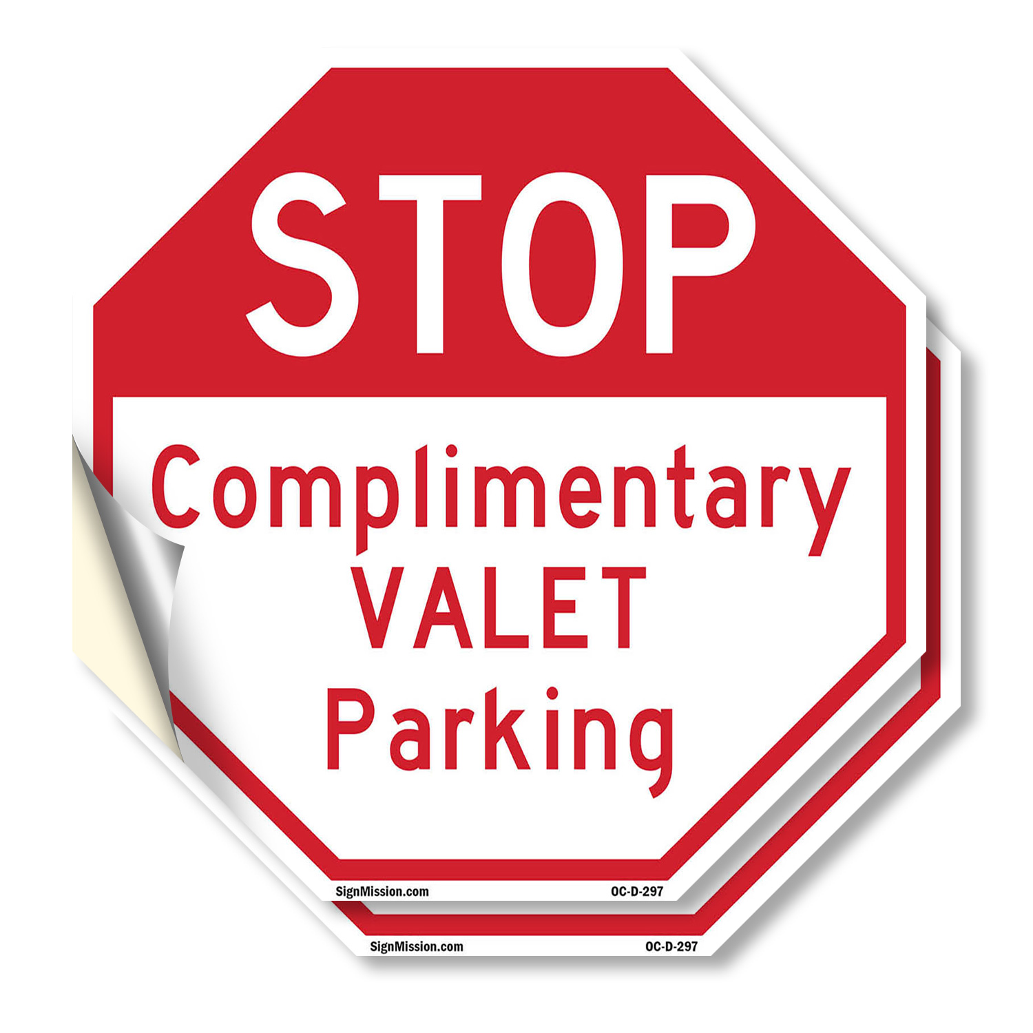 Stop Complimentary Valet Parking Octagon Sign Weather Resistant Made in the USA - Picture 2 of 64
