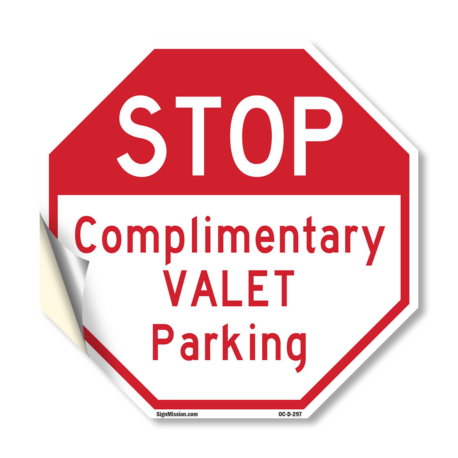 Stop Complimentary Valet Parking Octagon Sign Weather Resistant Made in the USA - Picture 32 of 64