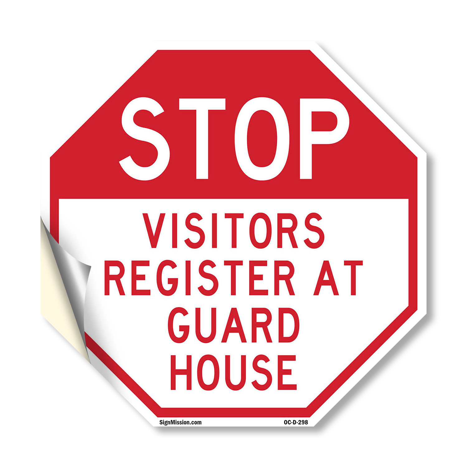 Stop Visitors Register at Guard H Octagon Sign Weather Resistant Made in the USA