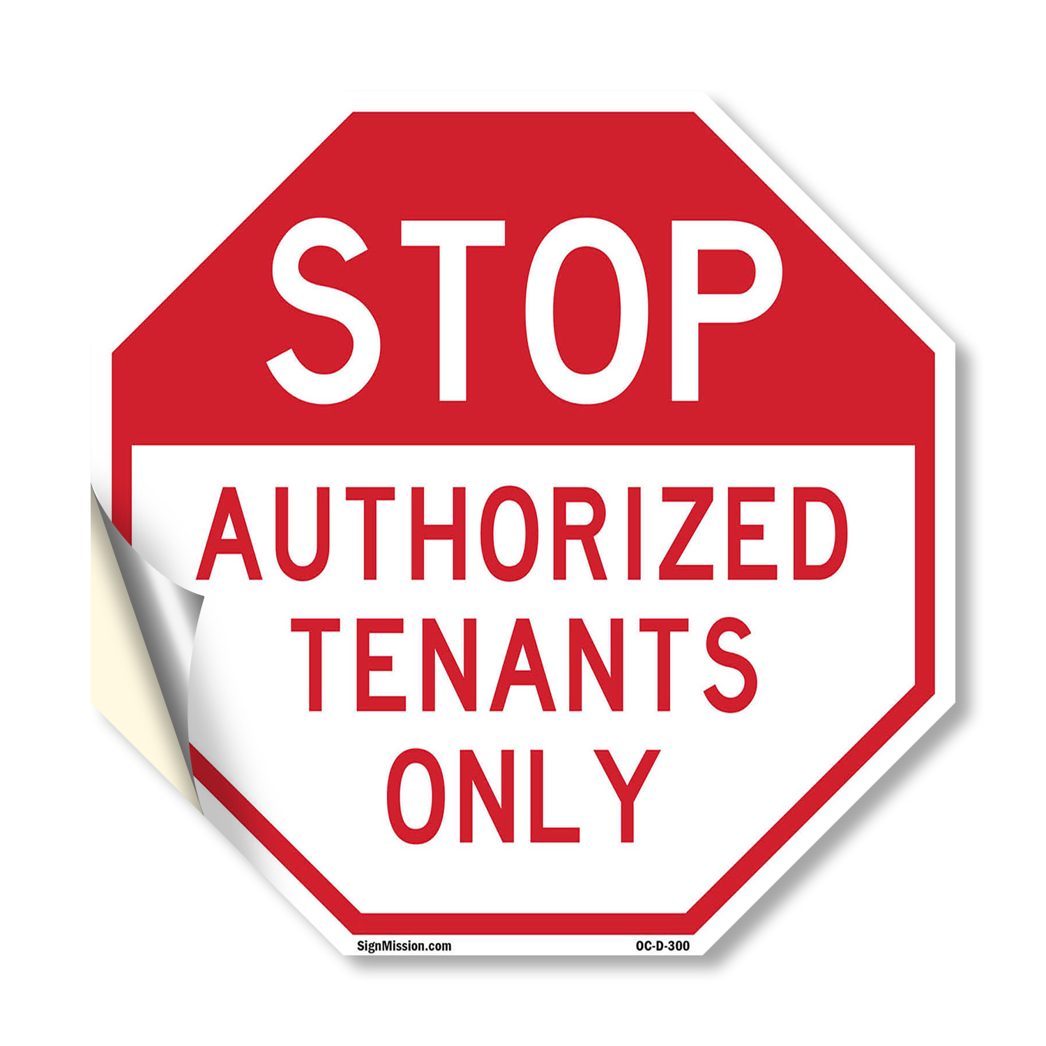 Stop Authorized Tenants Only Octagon Sign Weather Resistant Made in the USA - Picture 32 of 64