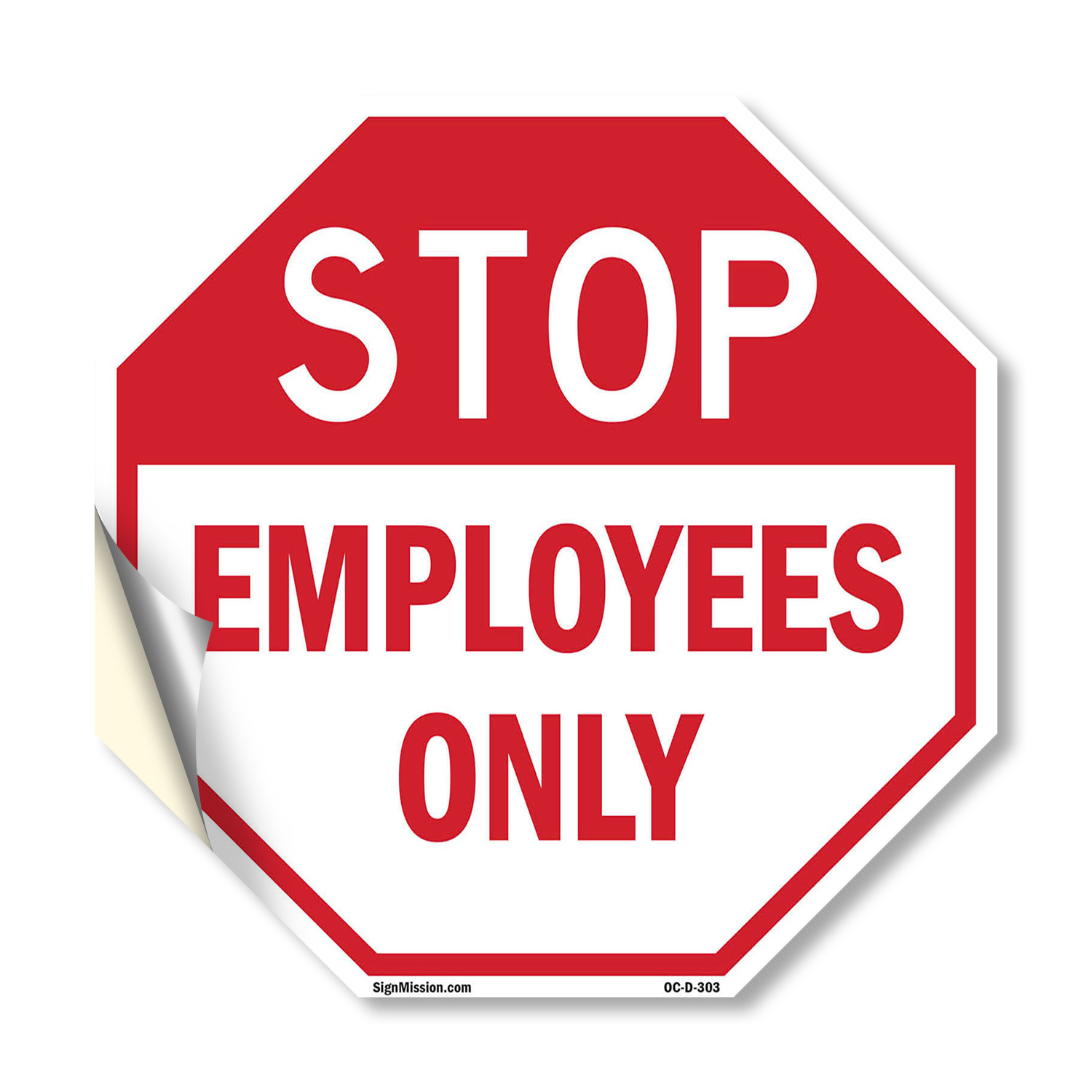 Stop Employees Only Octagon Sign Weather Resistant UV Protected Made in the USA