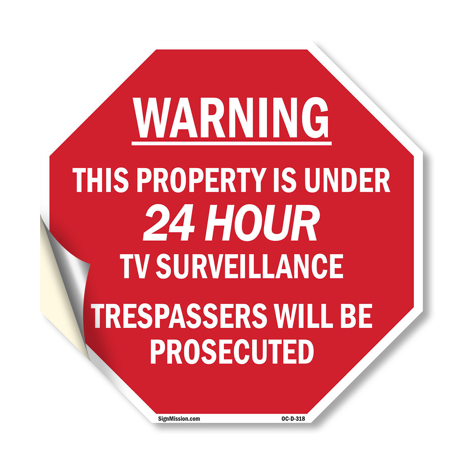 Warning This Property Is Under 24 Octagon Sign Weather Resistant Made in the USA