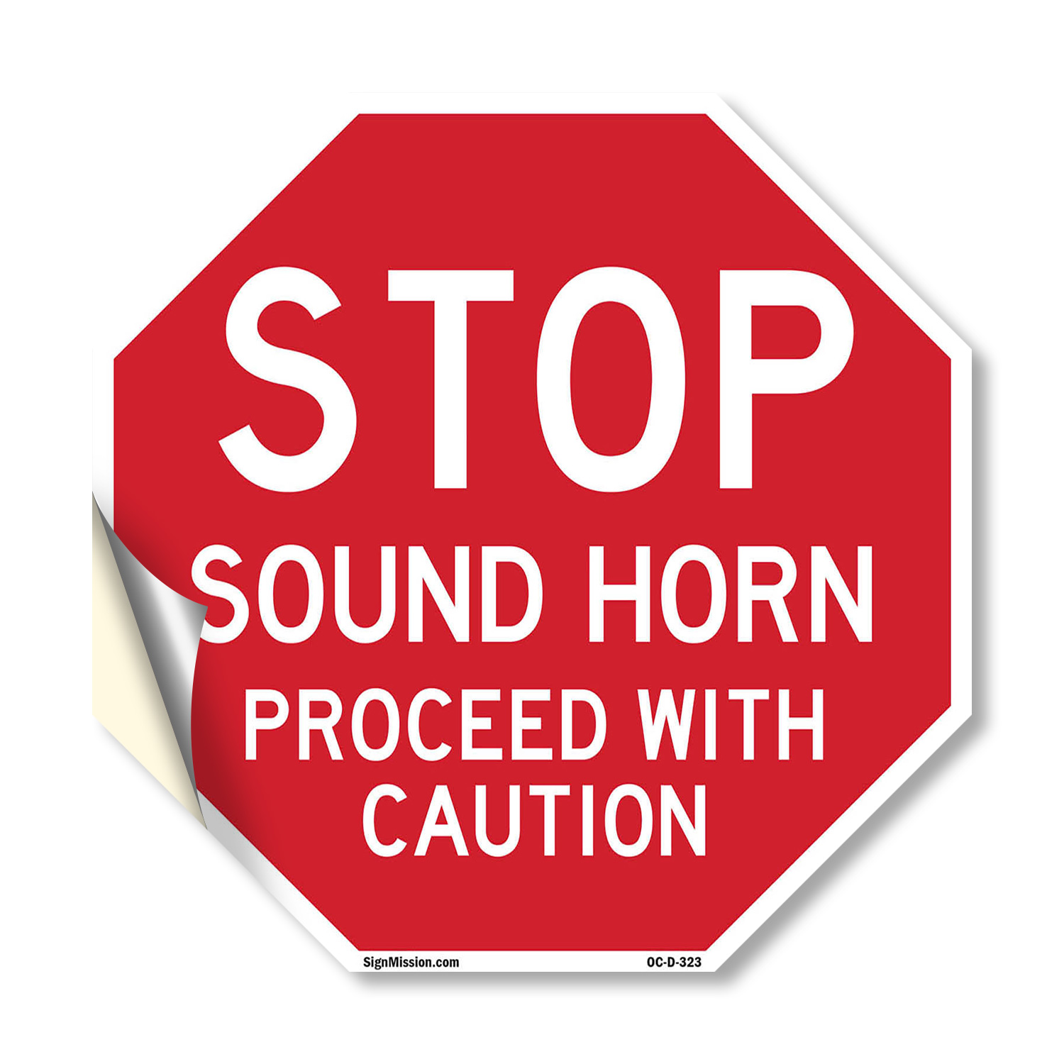 Stop Sound Horn Proceed with Caut Octagon Sign Weather Resistant Made in the USA