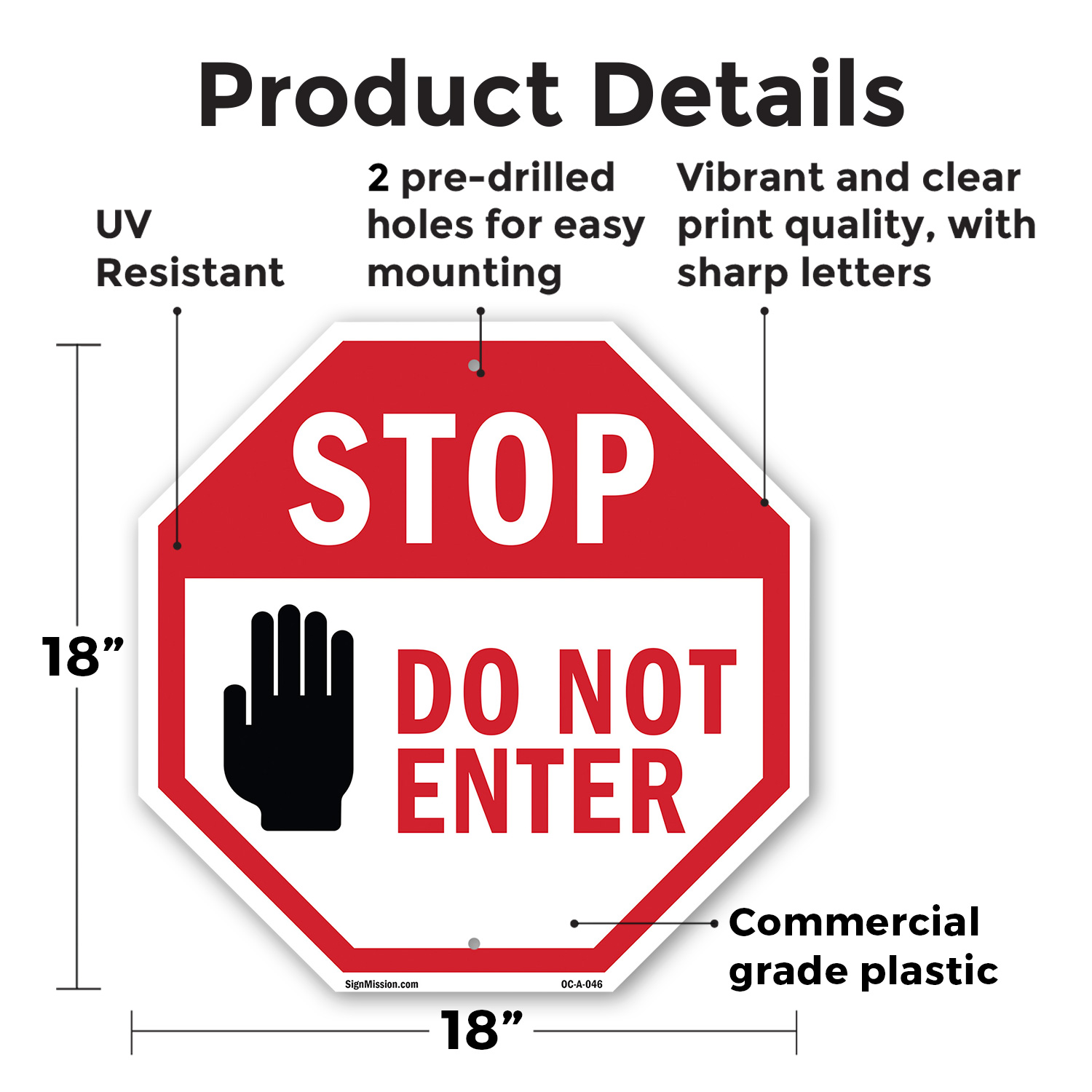 Stop Do Not Enter Octagon Sign Weather Resistant UV Protected Made in the USA