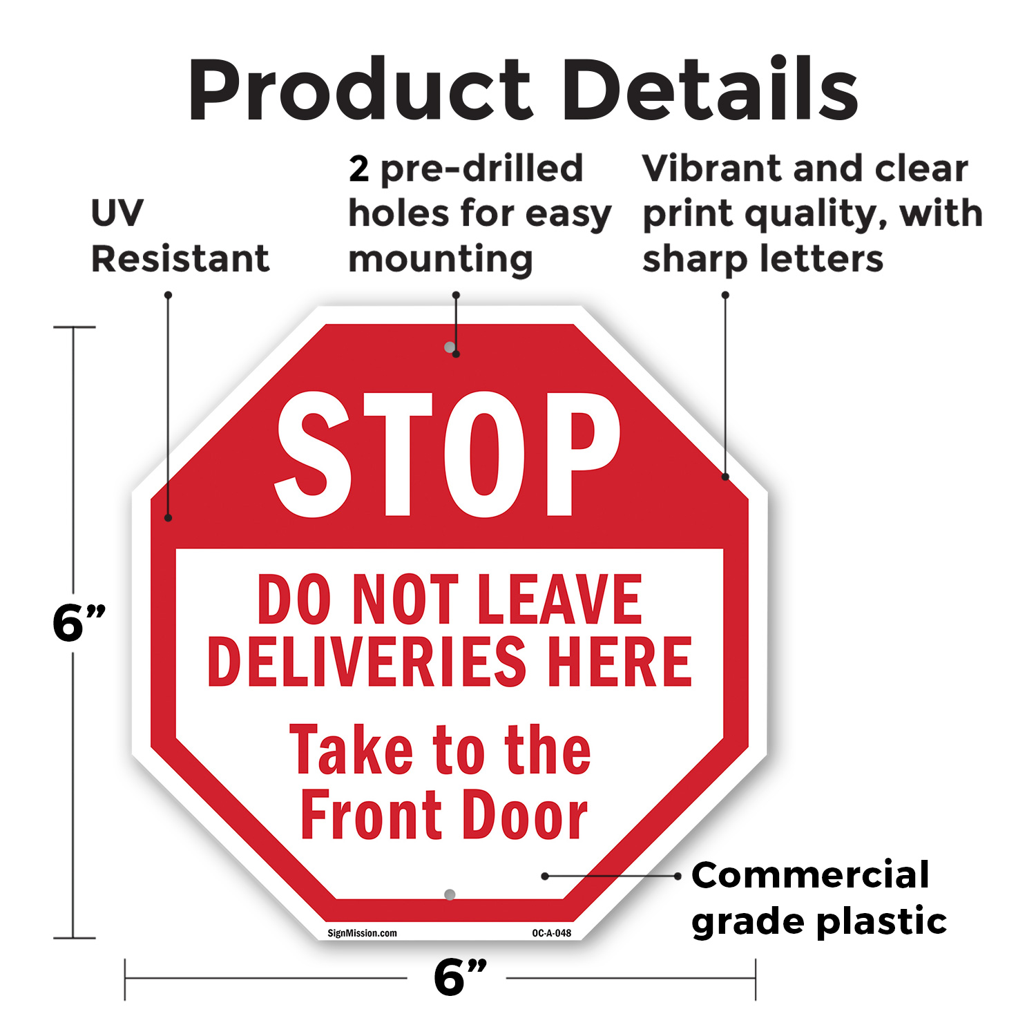 Stop Do Not Leave Deliveries Here Octagon Sign Weather Resistant Made in the USA - Picture 59 of 64