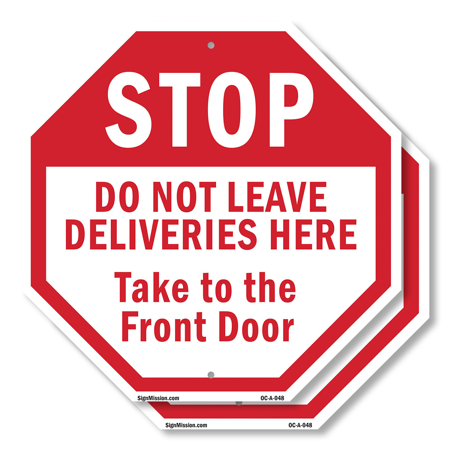 Stop Do Not Leave Deliveries Here Octagon Sign Weather Resistant Made in the USA - Picture 47 of 64