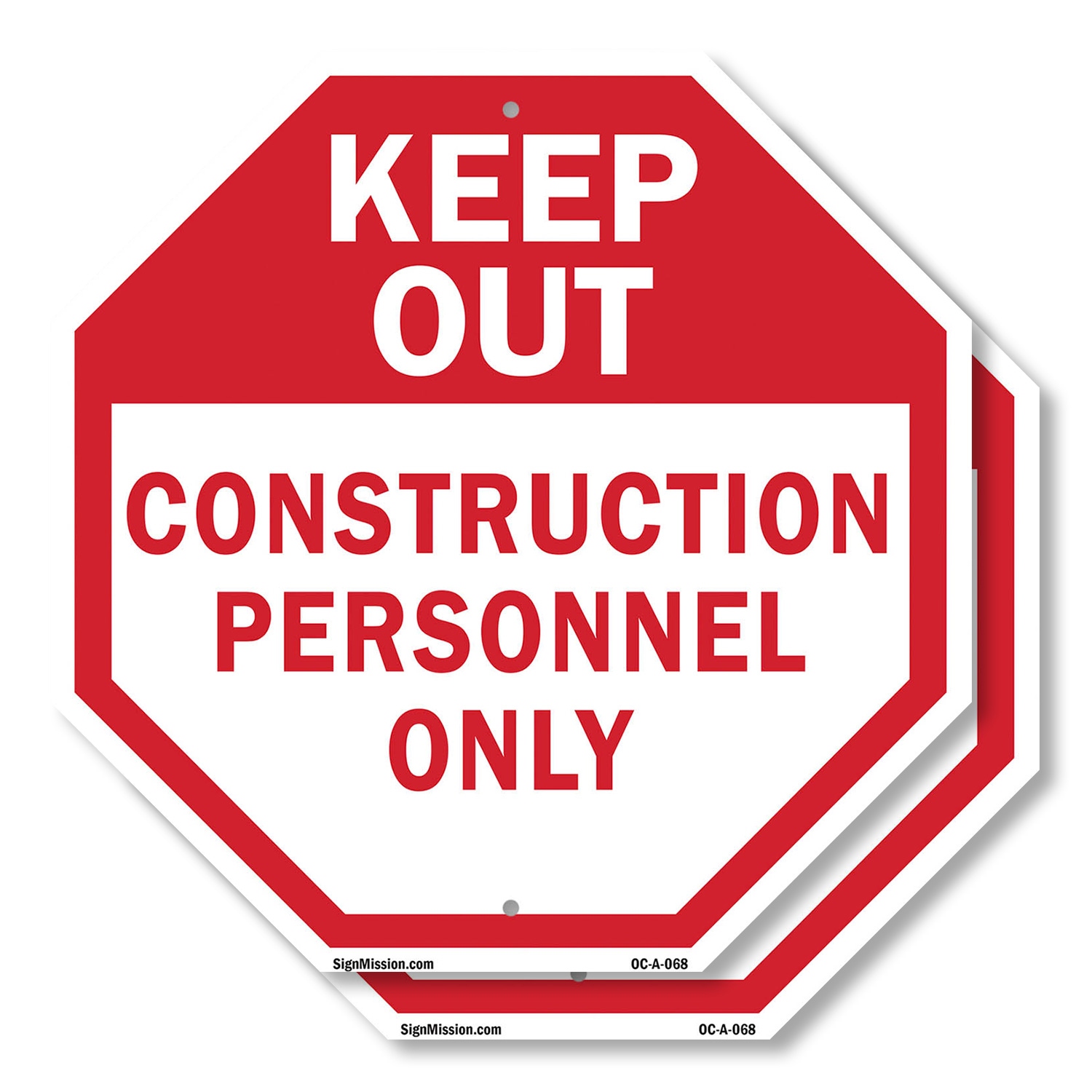 Keep Out Construction Personnel O Octagon Sign Weather Resistant Made in the USA - Picture 47 of 64