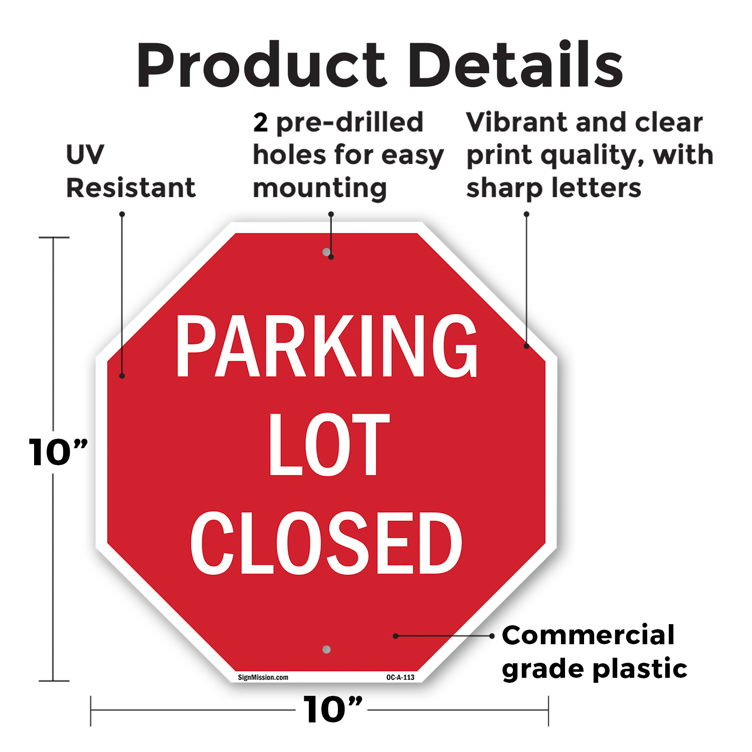 Parking Lot Closed Octagon Sign Weather Resistant UV Protected Made in the USA